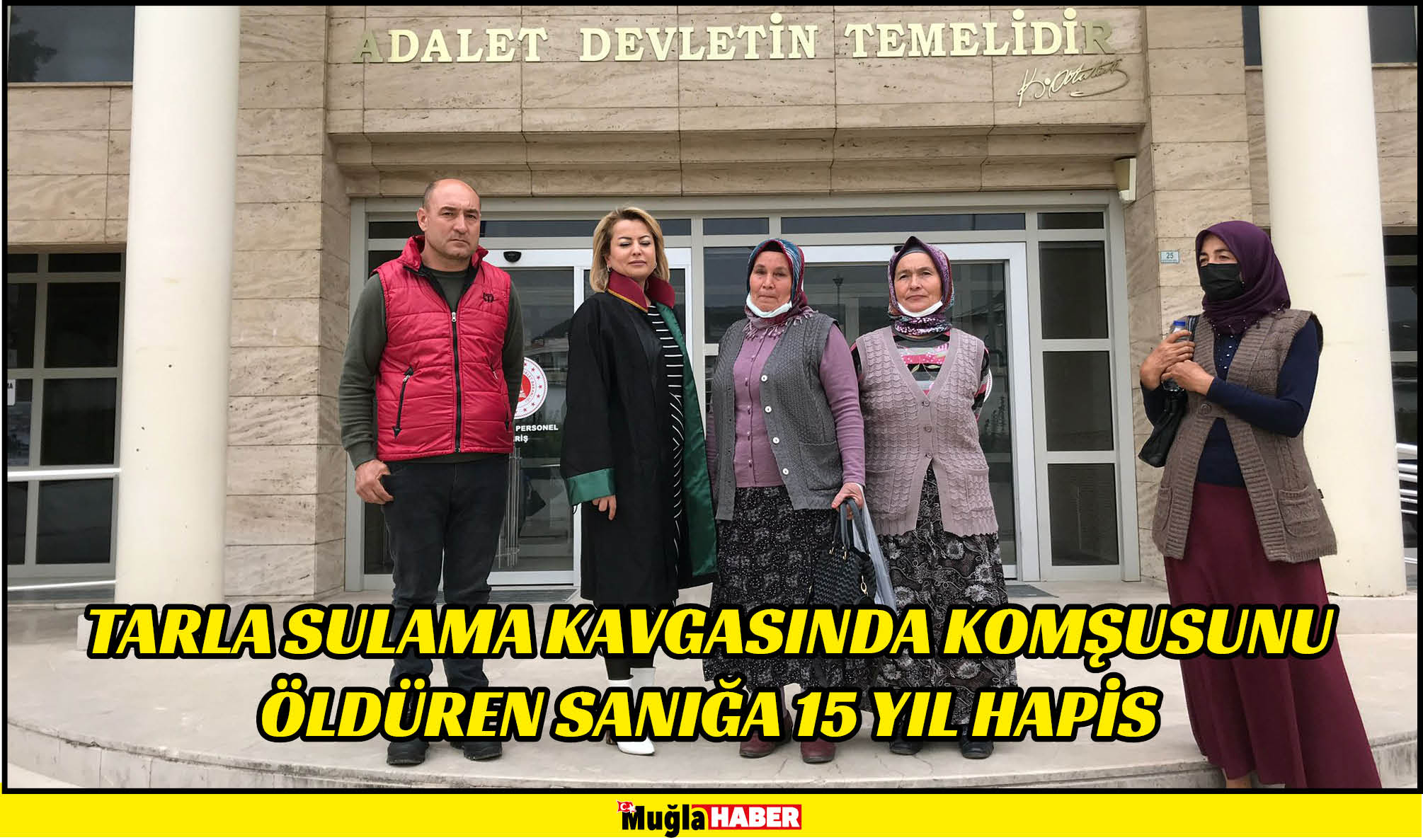 tarla sulama kavgasında komşusunu öldüren sanığa 15 yıl hapis