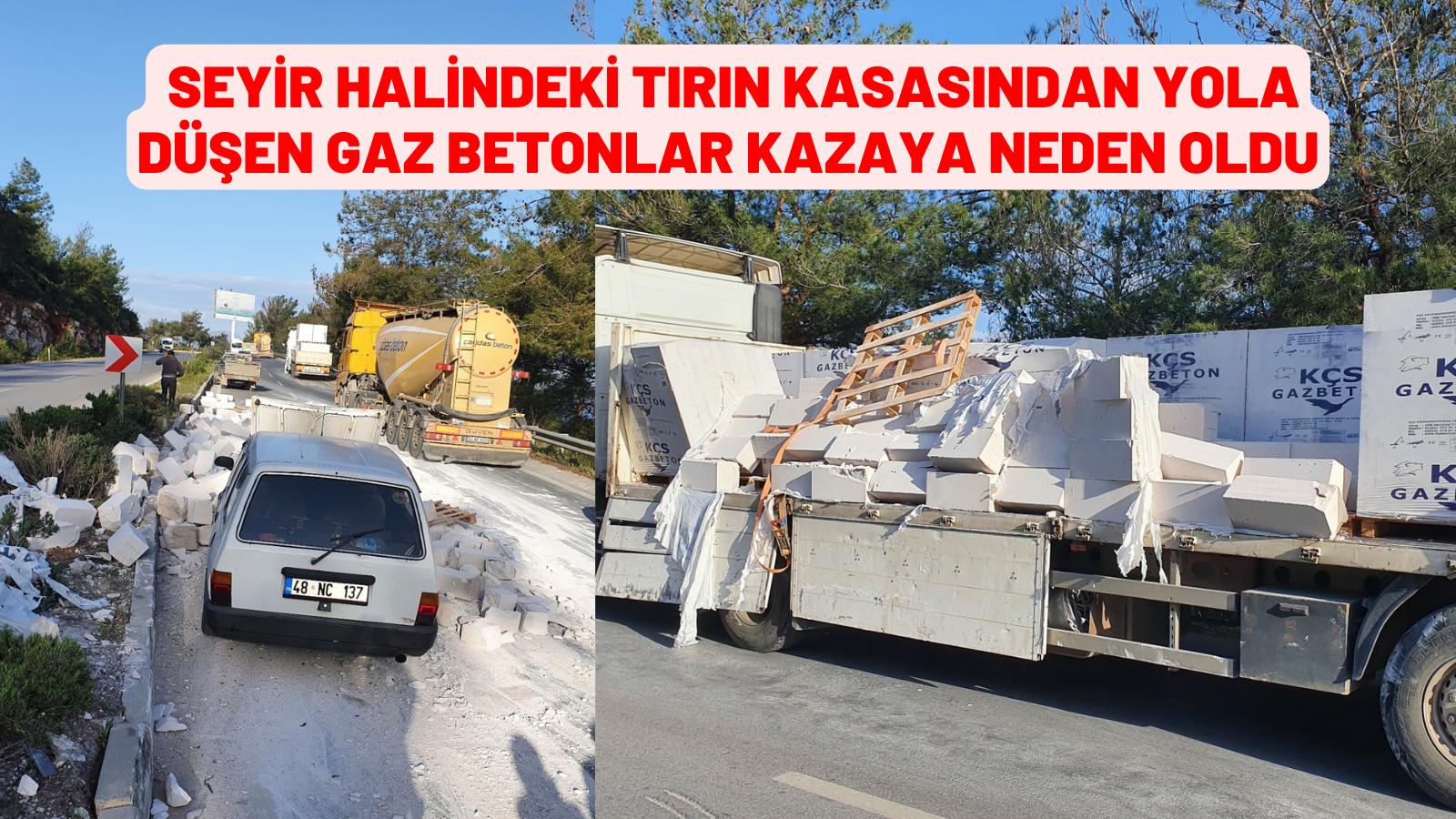 seyir halindeki tırın kasasından yola düşen gaz betonlar kazaya neden oldu