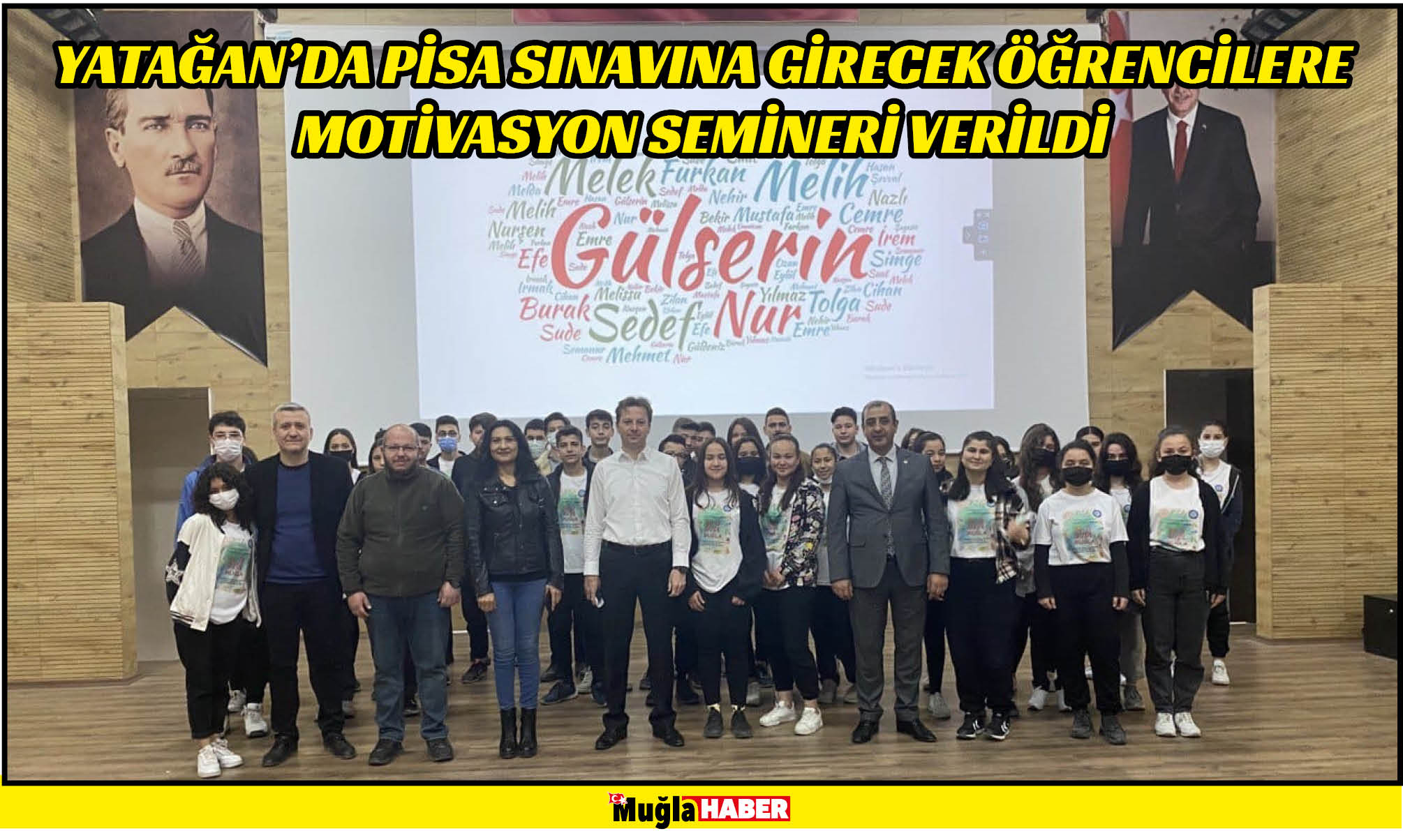 YATAĞAN’DA PİSA SINAVINA GİRECEK ÖĞRENCİLERE MOTİVASYON SEMİNERİ VERİLDİ