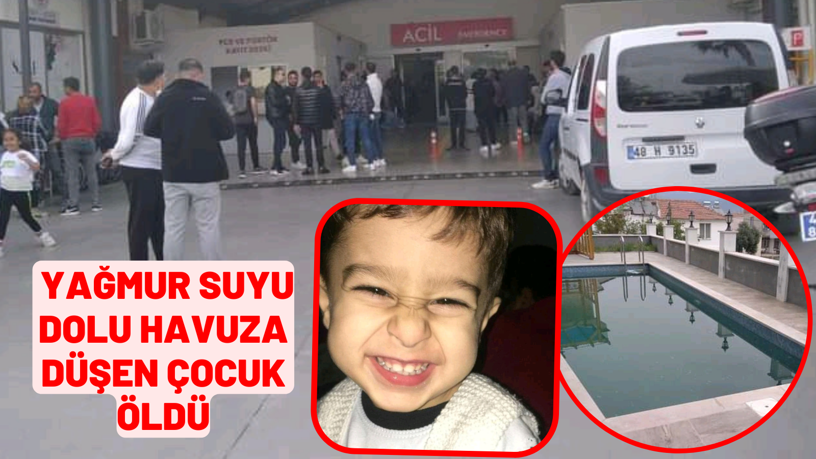 Yağmur suyu dolu havuza düşen çocuk öldü