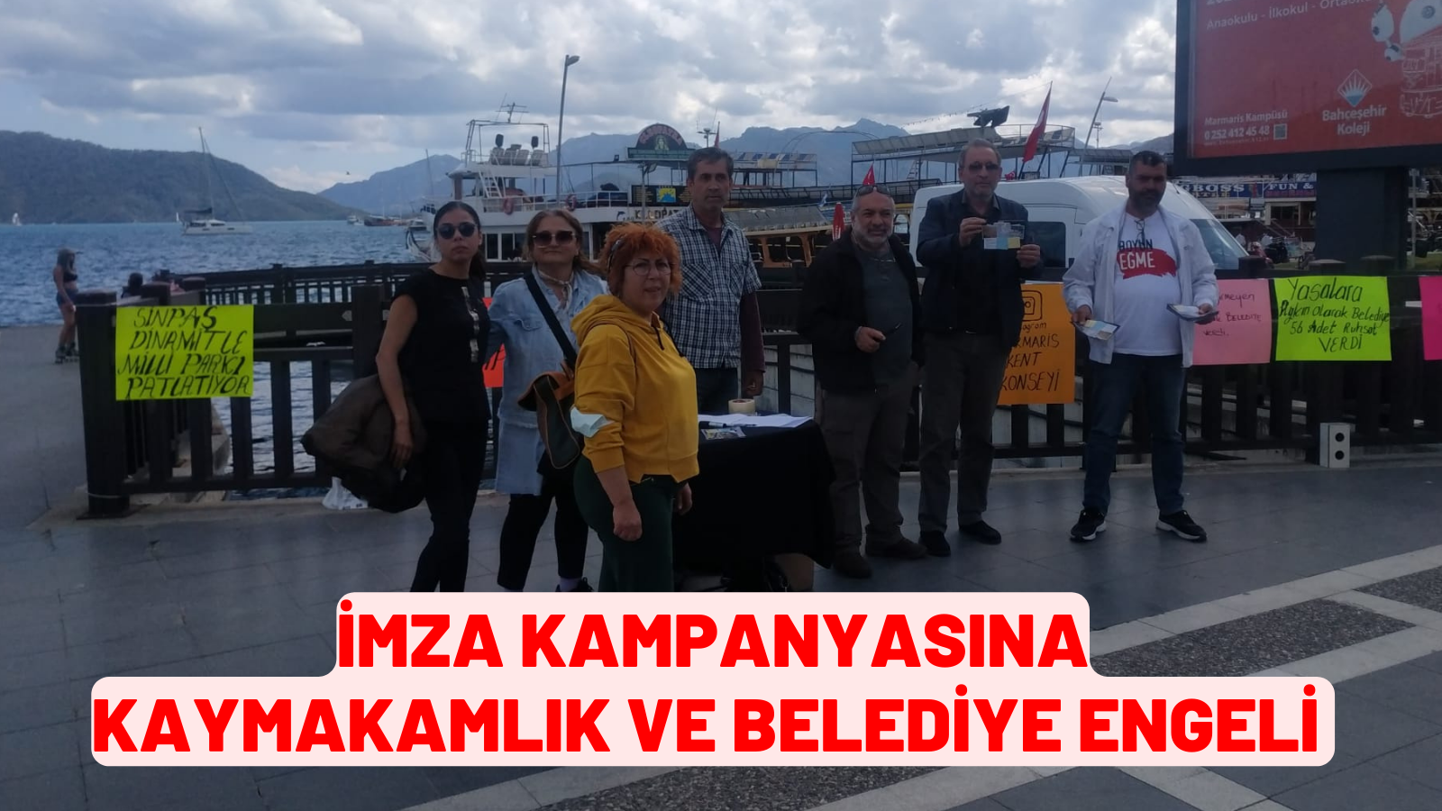 İMZA KAMPANYASINA KAYMAKAMLIK VE BELEDİYE ENGELİ