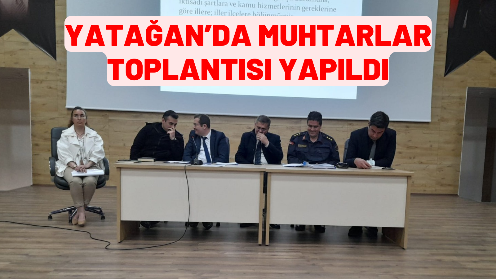 YATAĞAN’DA MUHTARLAR TOPLANTISI YAPILDI