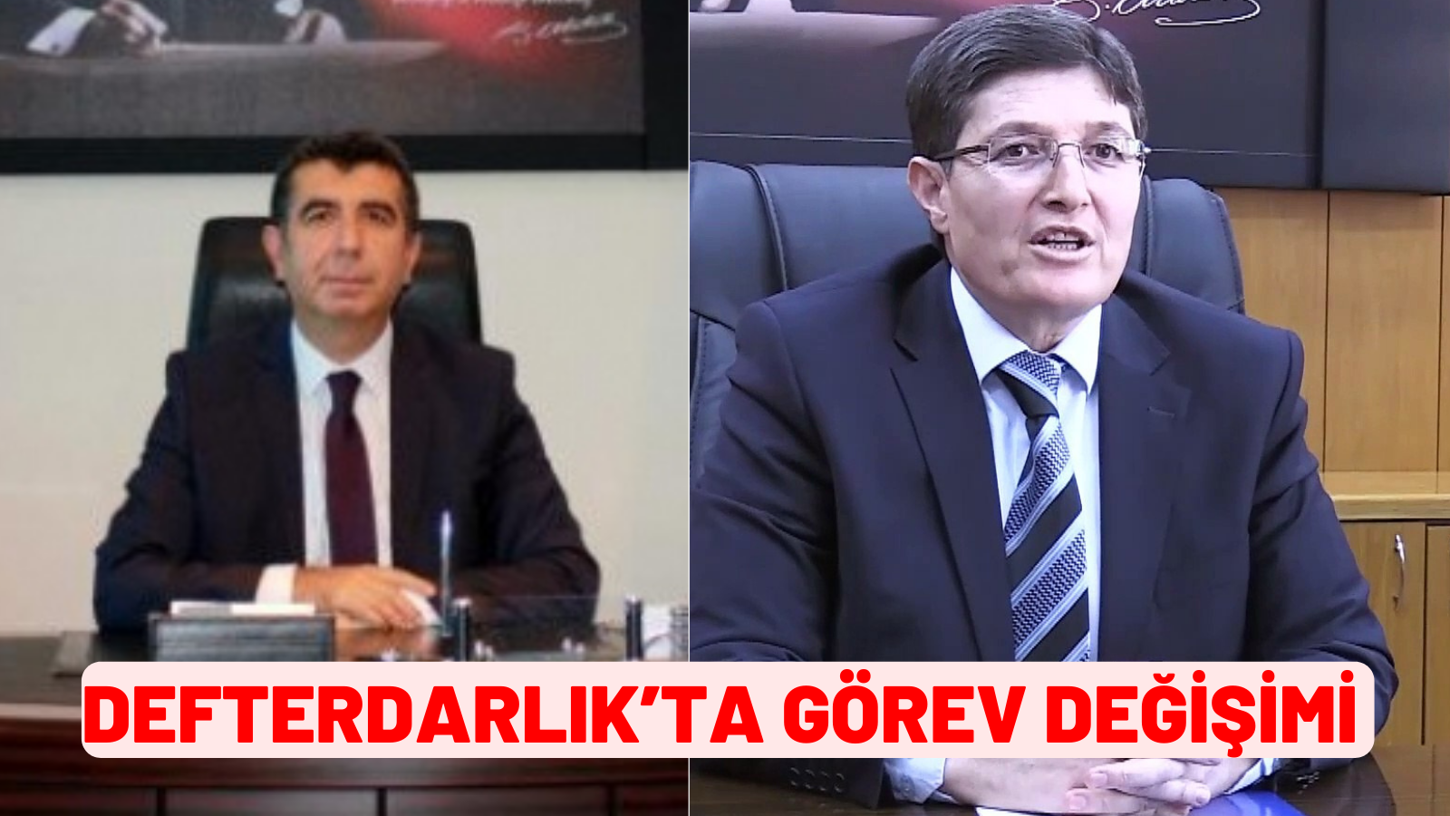 DEFTERDARLIK’TA GÖREV DEĞİŞİMİ