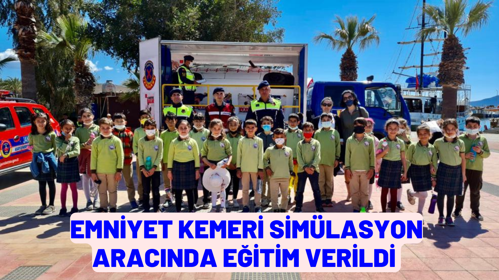 EMNİYET KEMERİ SİMÜLASYON ARACINDA EĞİTİM VERİLDİ