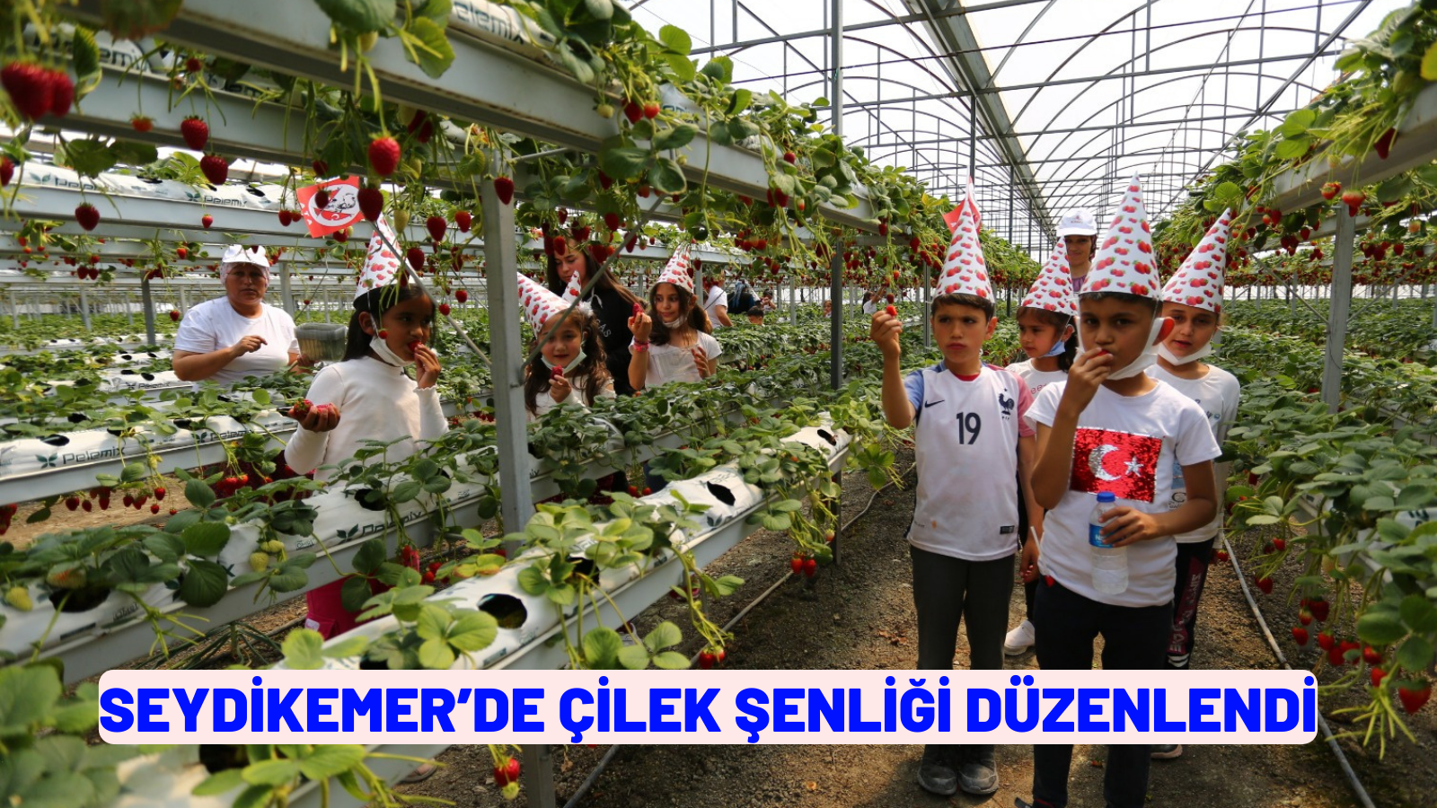 SEYDİKEMER’DE ÇİLEK ŞENLİĞİ DÜZENLENDİ