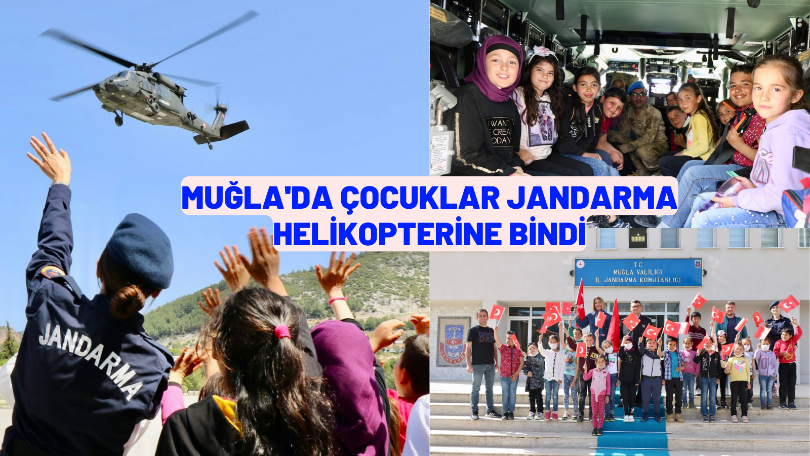 Muğla'da çocuklar jandarma helikopterine bindi