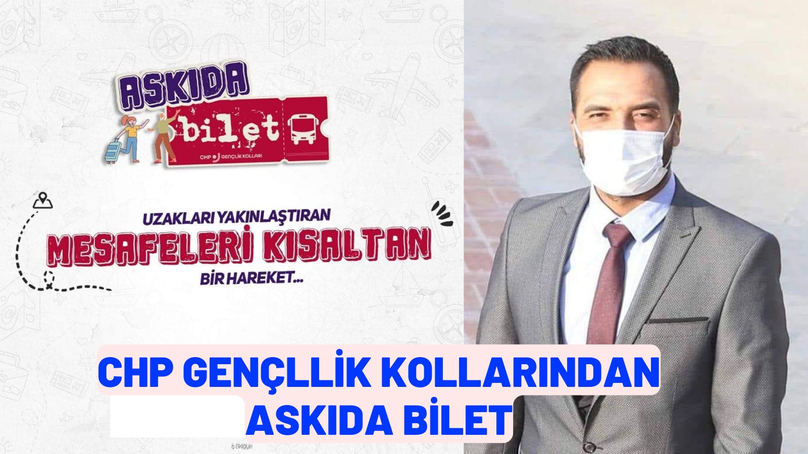 CHP GENÇLLİK KOLLARINDAN ASKIDA BİLET