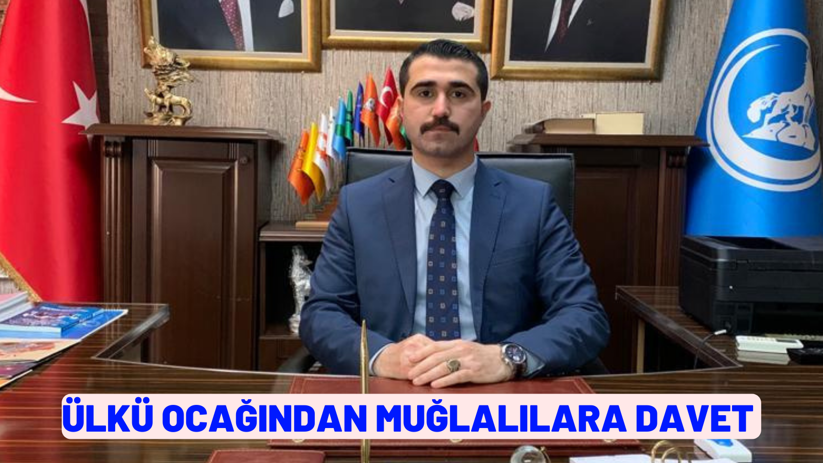 ÜLKÜ OCAĞINDAN MUĞLALILARA DAVET