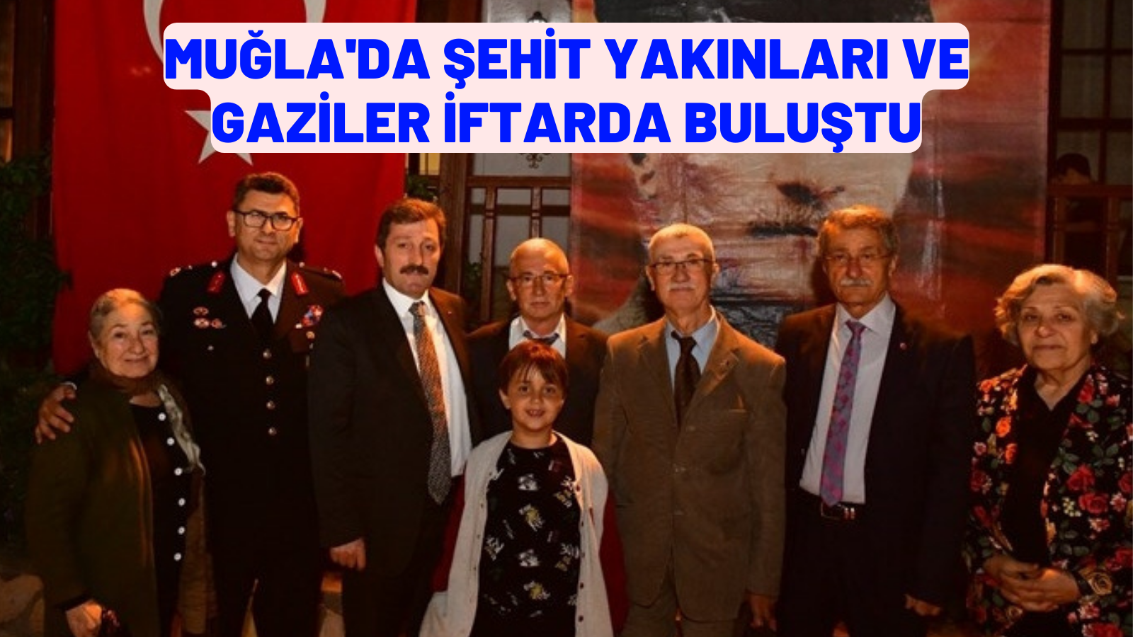 Muğla'da şehit yakınları ve gaziler iftarda buluştu