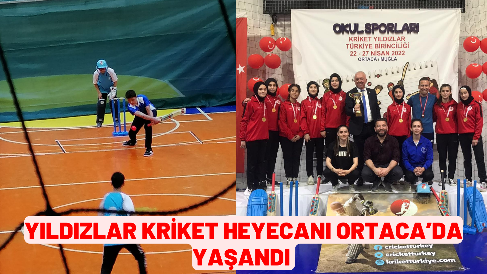 YILDIZLAR KRİKET HEYECANI ORTACA’DA YAŞANDI