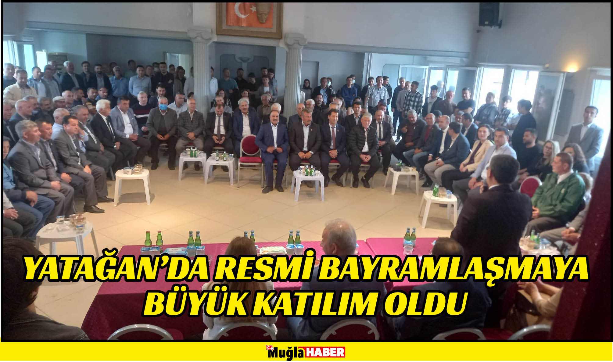 YATAĞAN’DA RESMİ BAYRAMLAŞMAYA BÜYÜK KATILIM OLDU