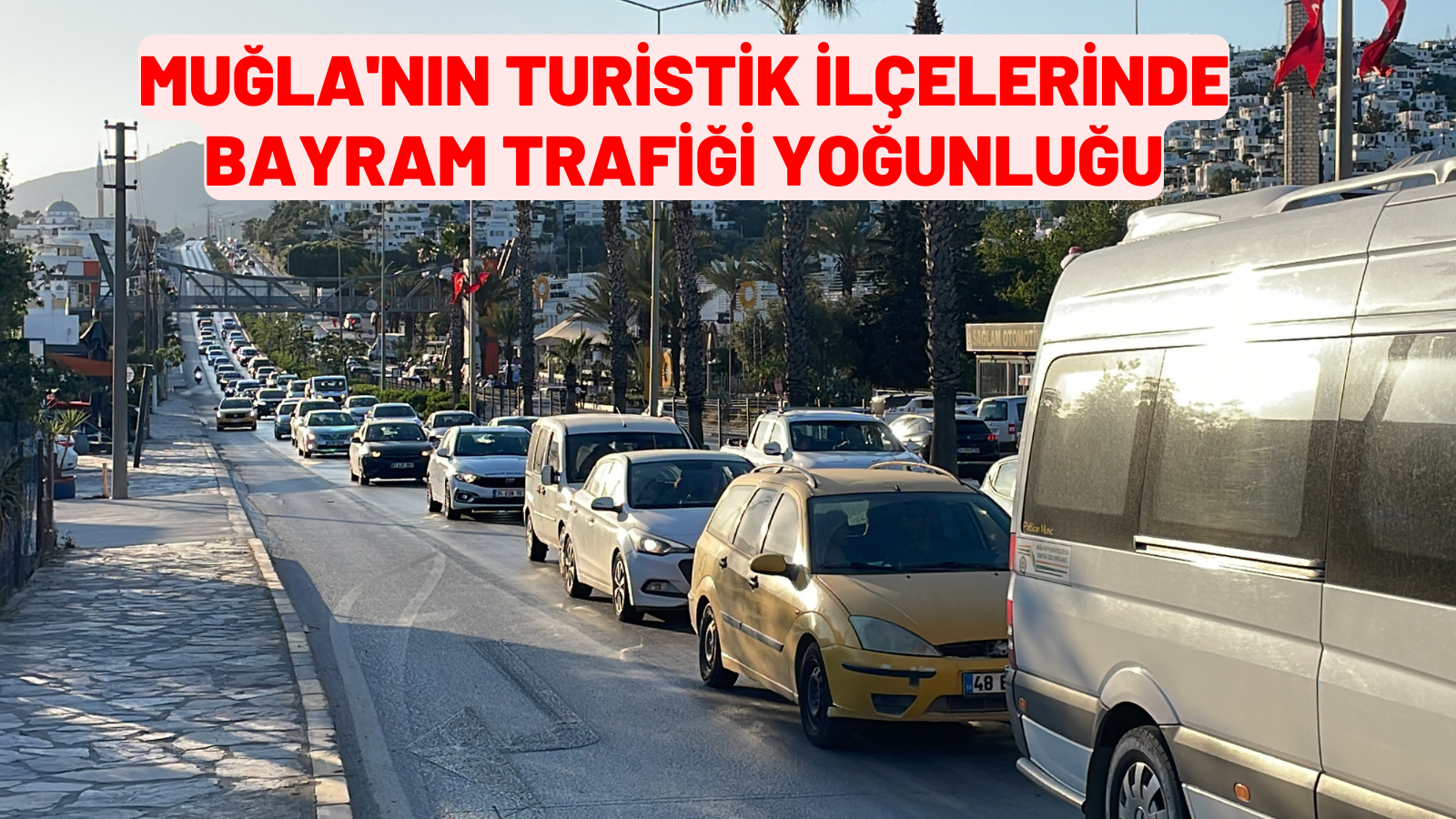 Muğla'nın turistik ilçelerinde bayram trafiği yoğunluğu