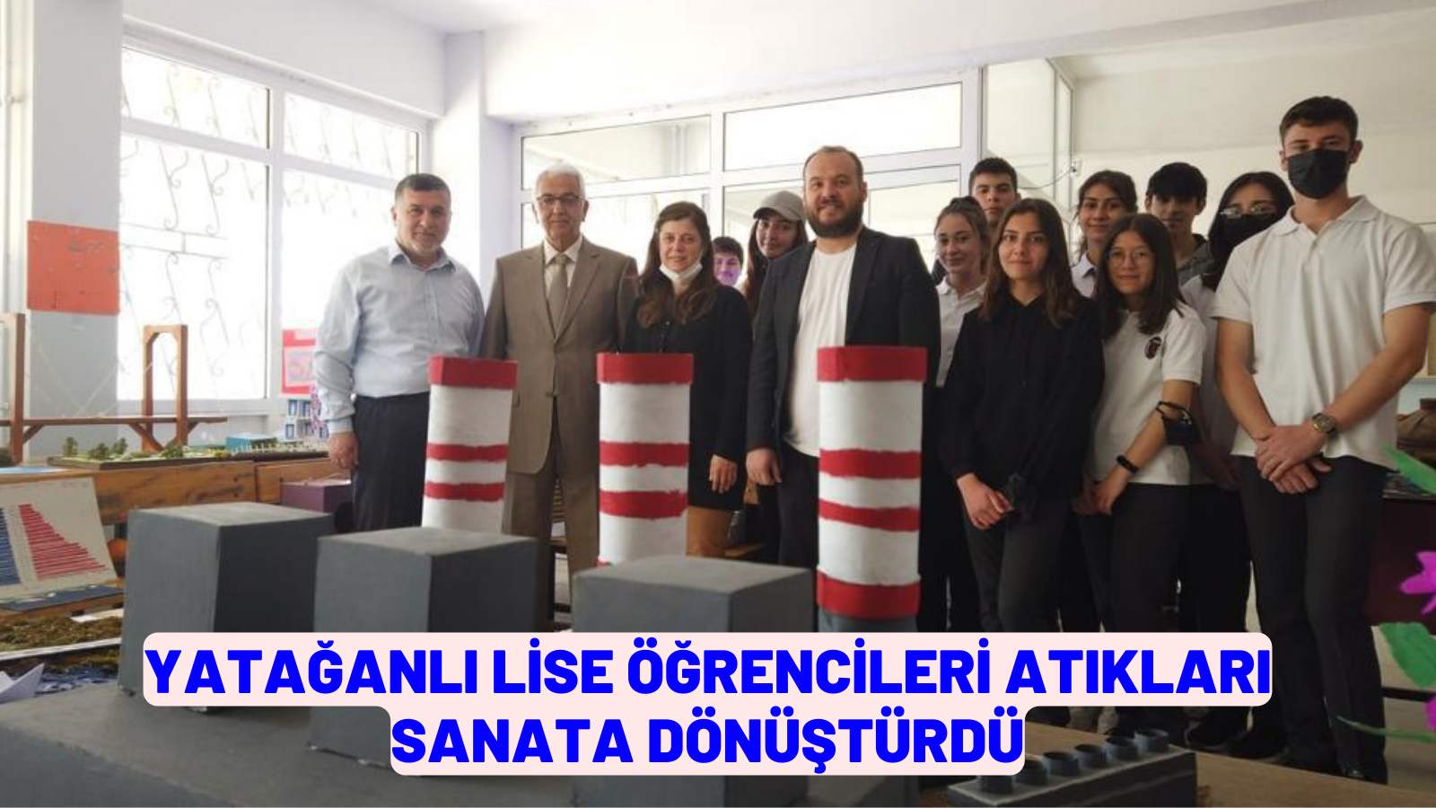 YATAĞANLI LİSE ÖĞRENCİLERİ ATIKLARI SANATA DÖNÜŞTÜRDÜ