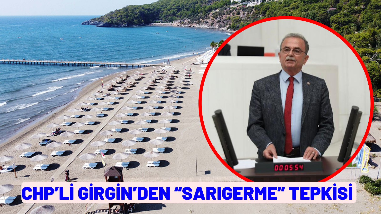 CHP’Lİ GİRGİN’DEN “SARIGERME” TEPKİSİ