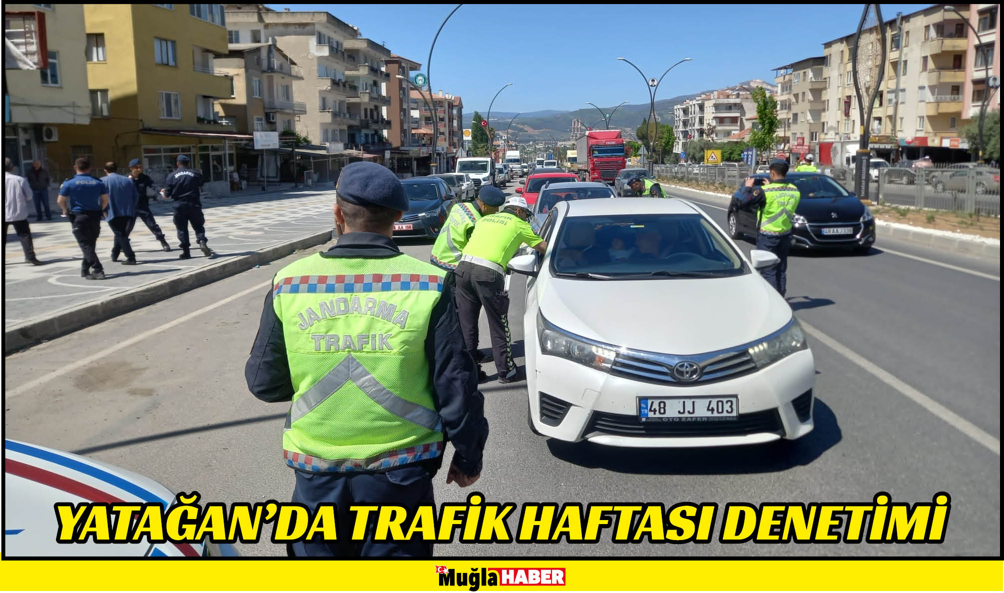 YATAĞAN’DA TRAFİK HAFTASI DENETİMİ