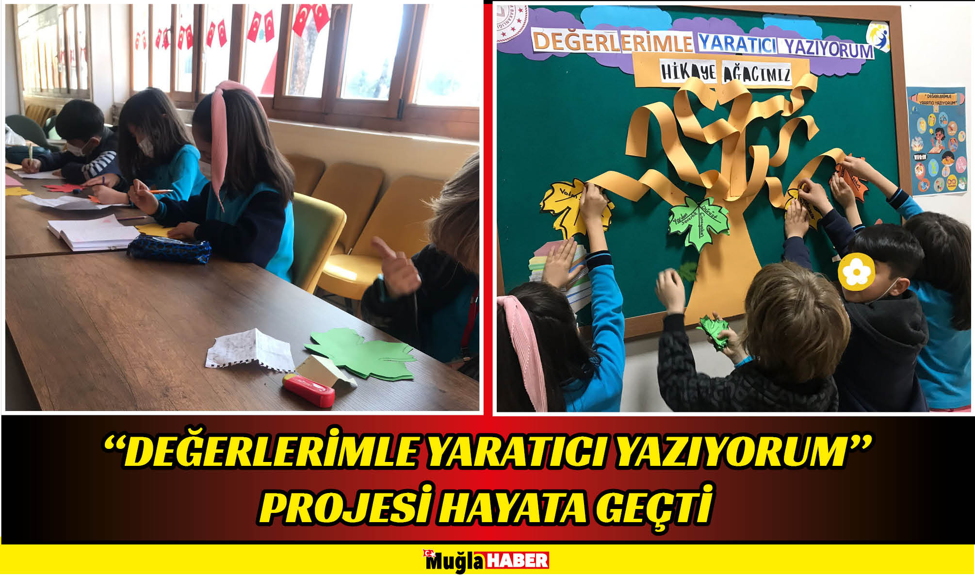 “DEĞERLERİMLE YARATICI YAZIYORUM” PROJESİ HAYATA GEÇTİ