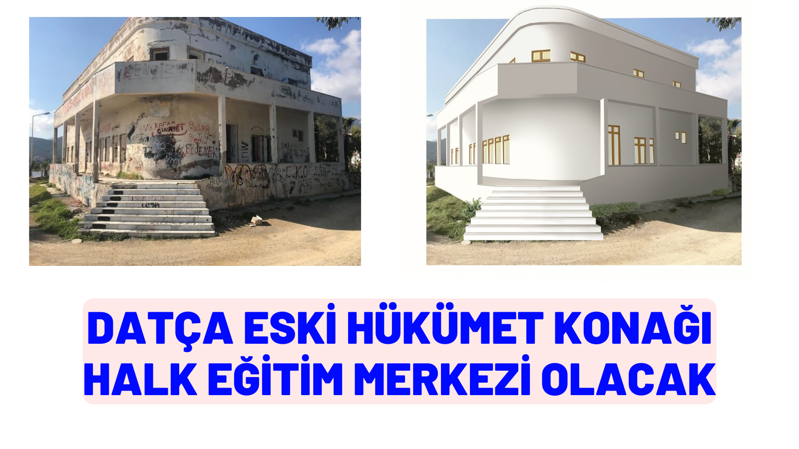 DATÇA ESKİ HÜKÜMET KONAĞI HALK EĞİTİM MERKEZİ OLACAK