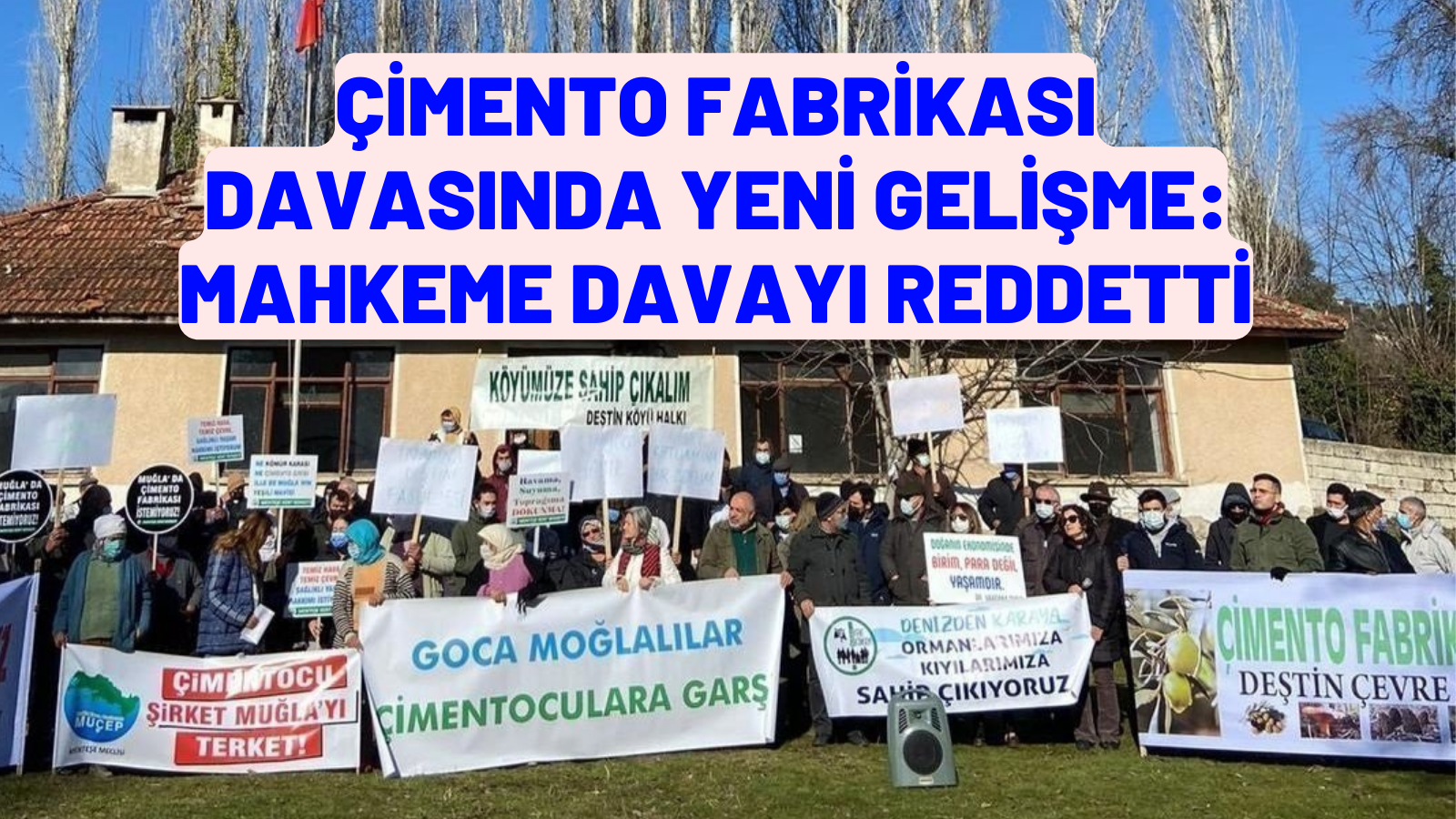 ÇİMENTO FABRİKASI DAVASINDA YENİ GELİŞME: MAHKEME DAVAYI REDDETTİ