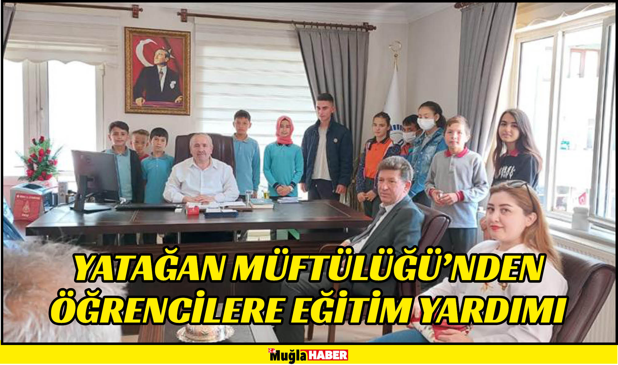 YATAĞAN MÜFTÜLÜĞÜ’NDEN ÖĞRENCİLERE EĞİTİM YARDIMI