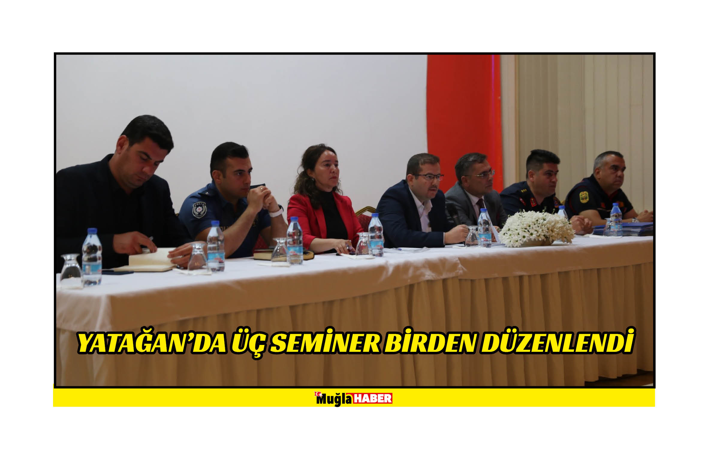 YATAĞAN’DA ÜÇ SEMİNER BİRDEN DÜZENLENDİ