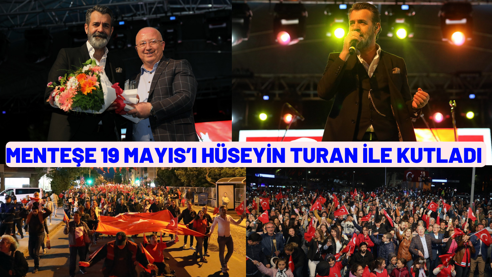 MENTEŞE 19 MAYIS’I HÜSEYİN TURAN İLE KUTLADI