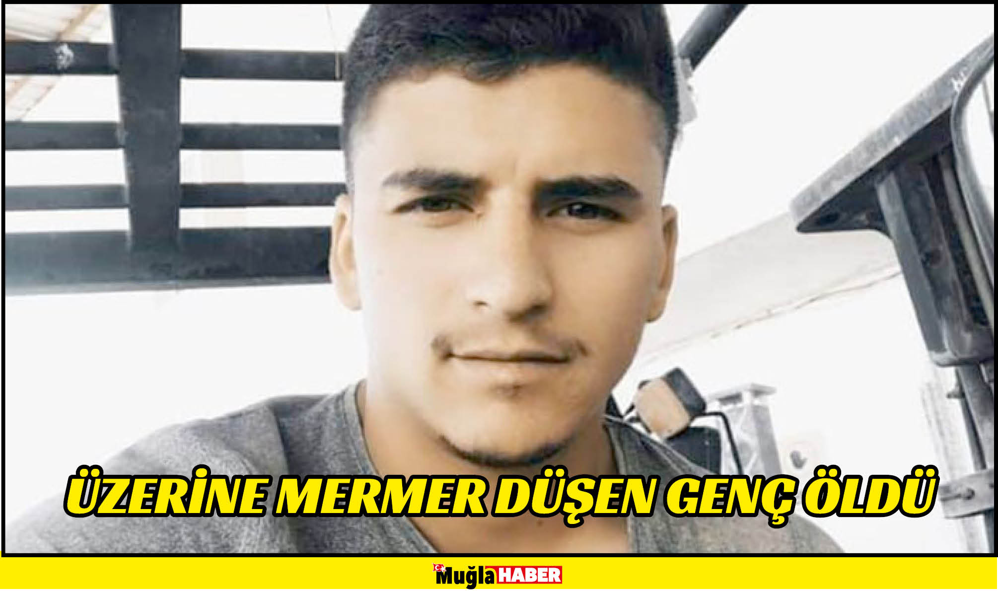 ÜZERİNE MERMER DÜŞEN GENÇ ÖLDÜ