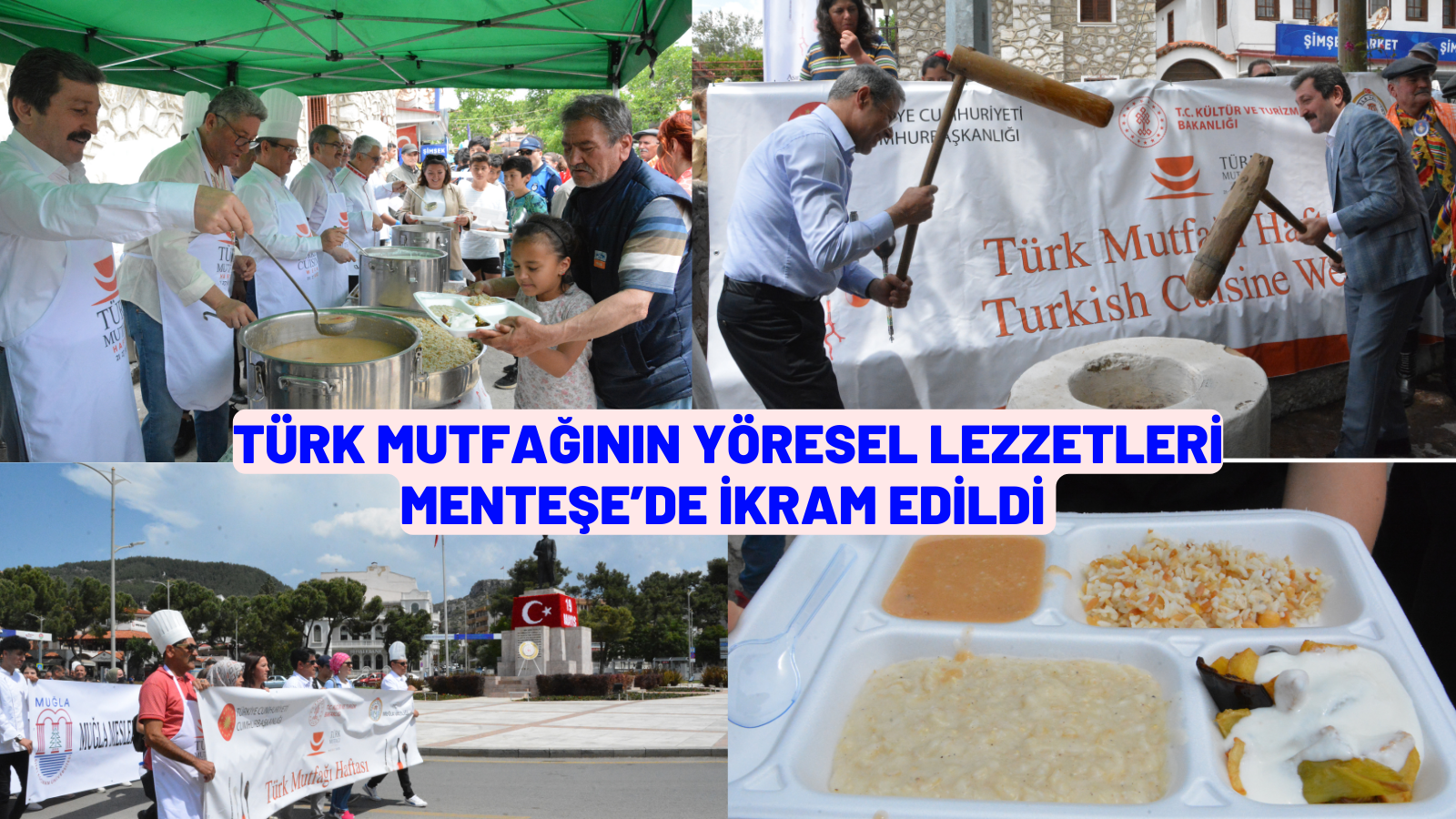 TÜRK MUTFAĞININ YÖRESEL LEZZETLERİ MENTEŞE’DE İKRAM EDİLDİ