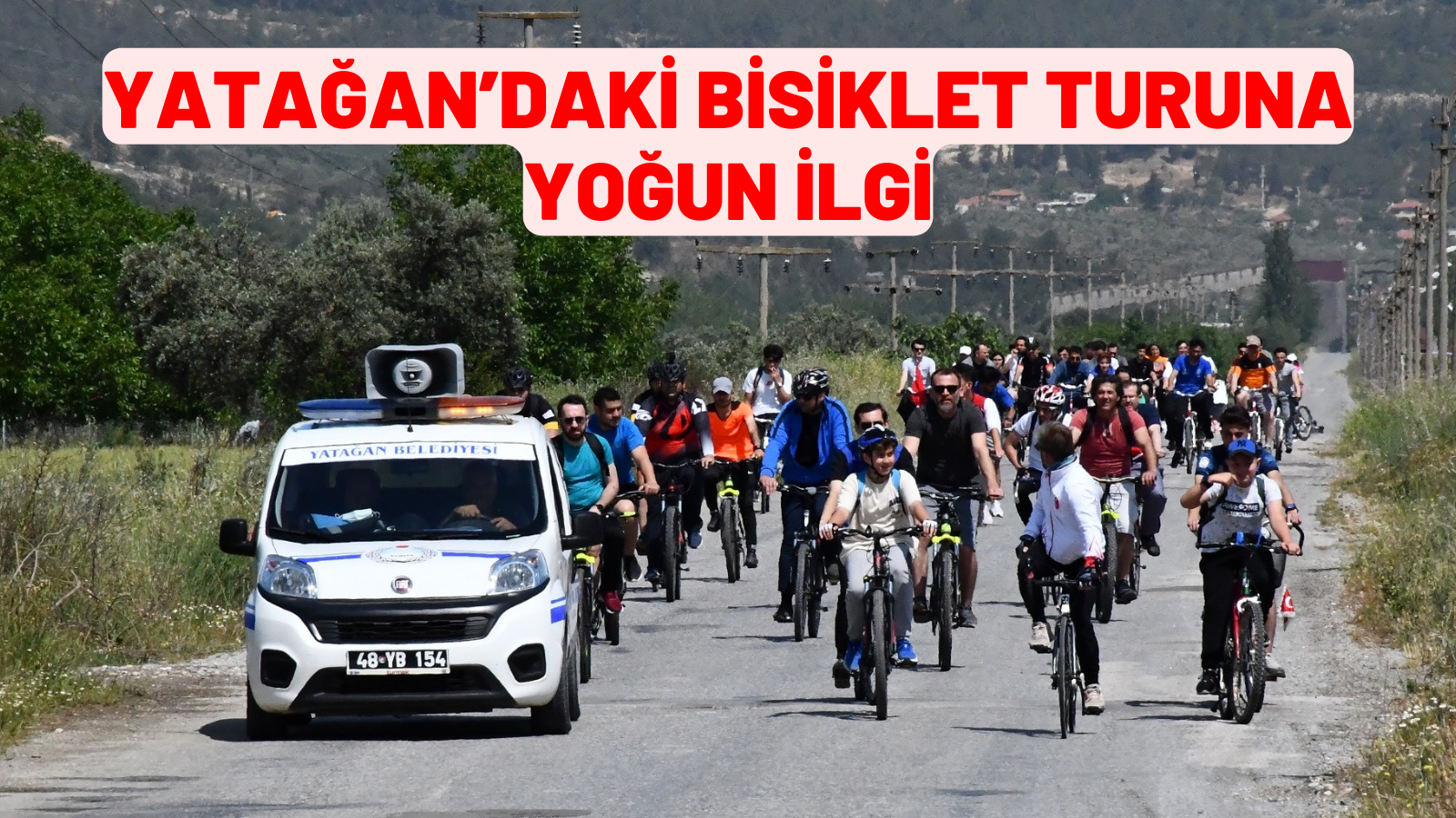 YATAĞAN’DAKİ BİSİKLET TURUNA YOĞUN İLGİ