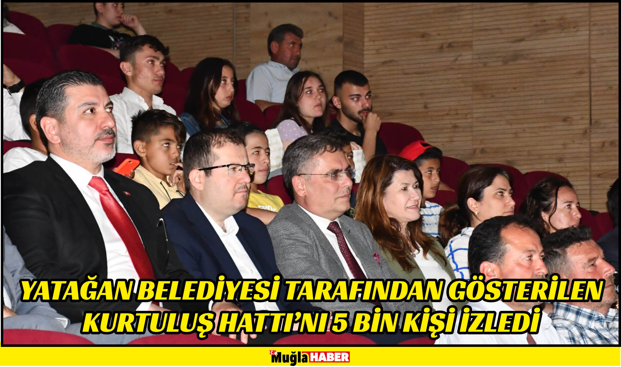 YATAĞAN BELEDİYESİ TARAFINDAN GÖSTERİLEN KURTULUŞ HATTI’NI 5 BİN KİŞİ İZLEDİ