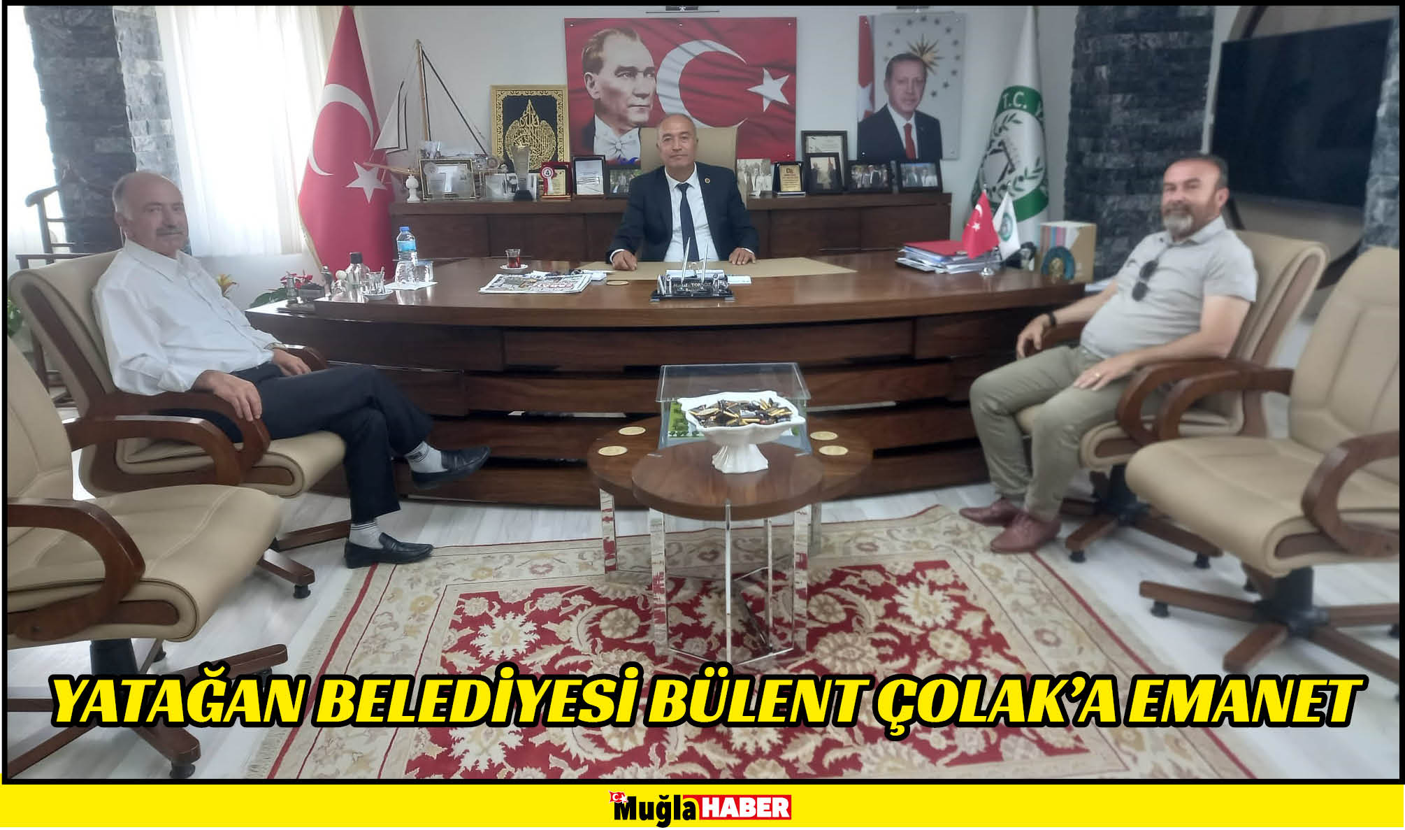 YATAĞAN BELEDİYESİ BÜLENT ÇOLAK’A EMANET