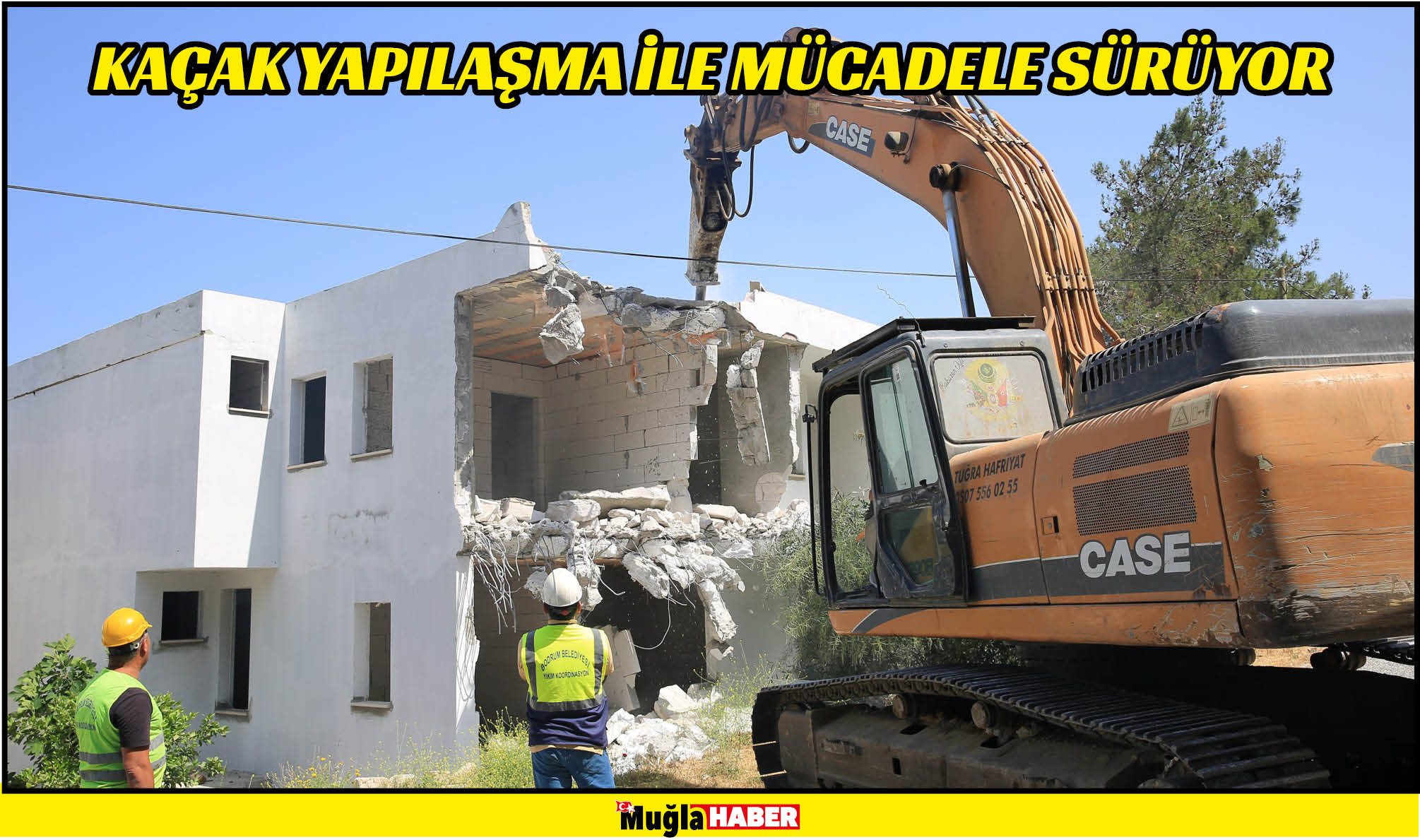 KAÇAK YAPILAŞMA İLE MÜCADELE SÜRÜYOR