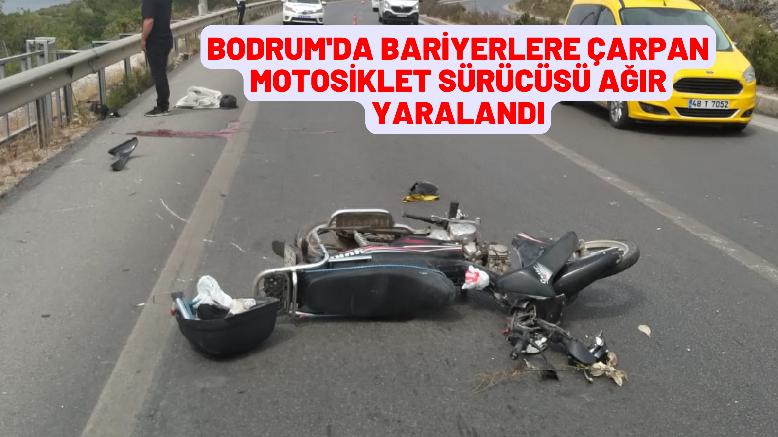 Bodrum'da bariyerlere çarpan motosiklet sürücüsü ağır yaralandı