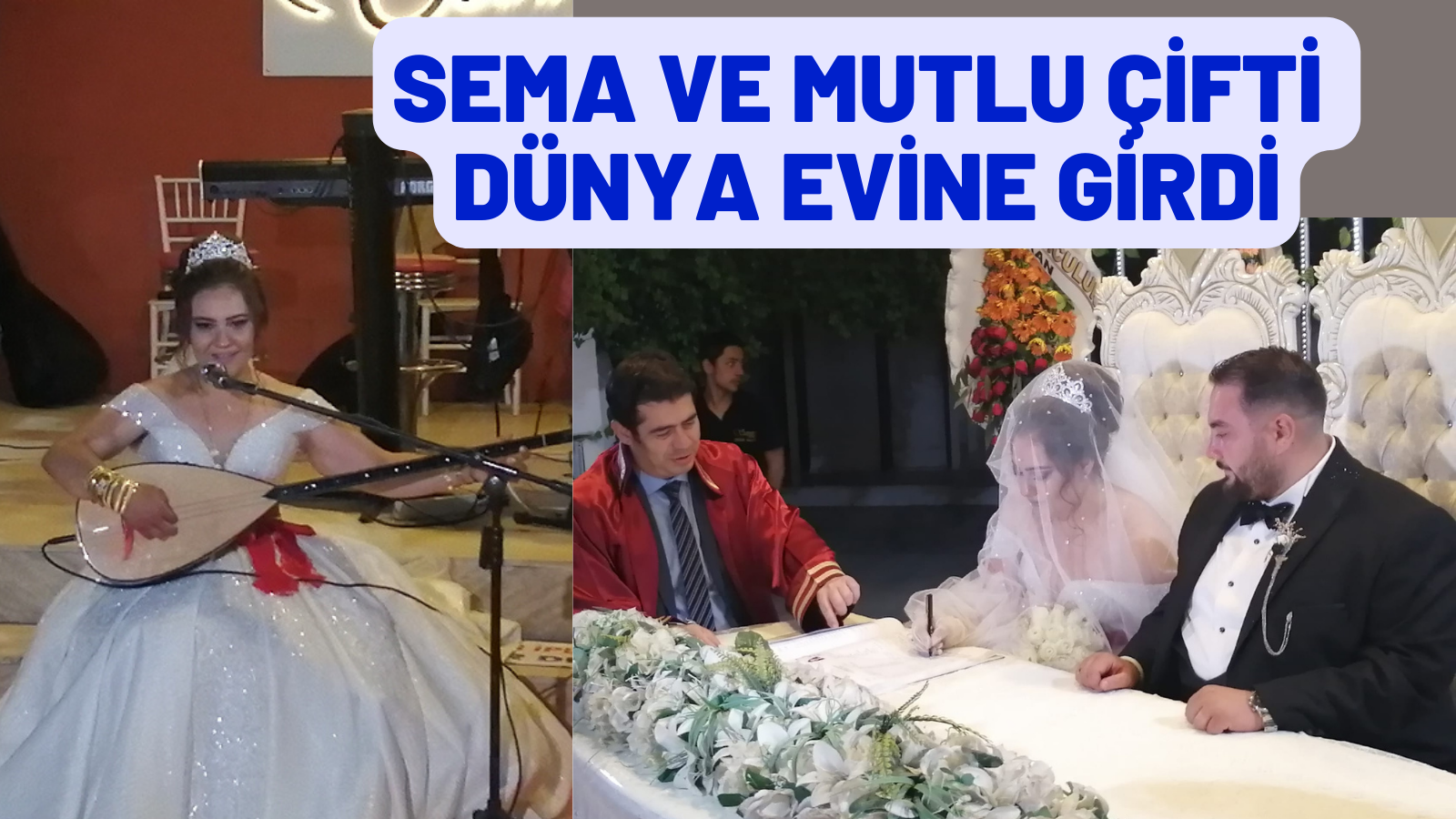 SEMA VE MUTLU ÇİFTİ DÜNYA EVİNE GİRDİ