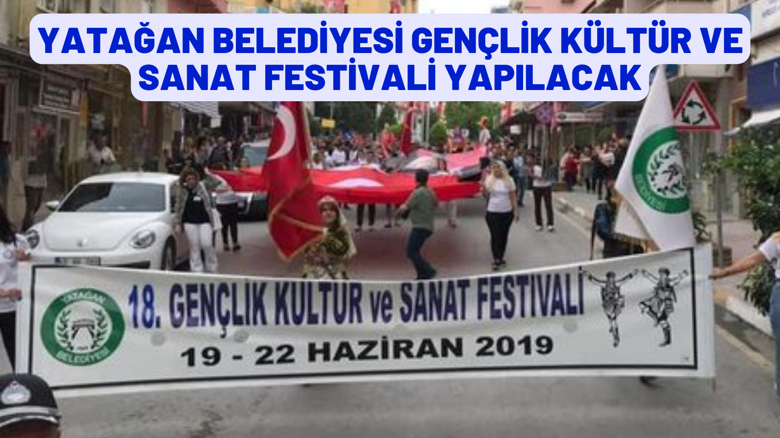 YATAĞAN BELEDİYESİ GENÇLİK KÜLTÜR VE SANAT FESTİVALİ YAPILACAK