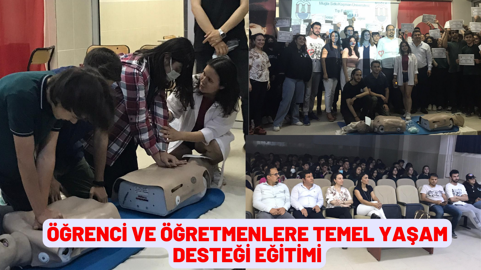 ÖĞRENCİ VE ÖĞRETMENLERE TEMEL YAŞAM DESTEĞİ EĞİTİMİ