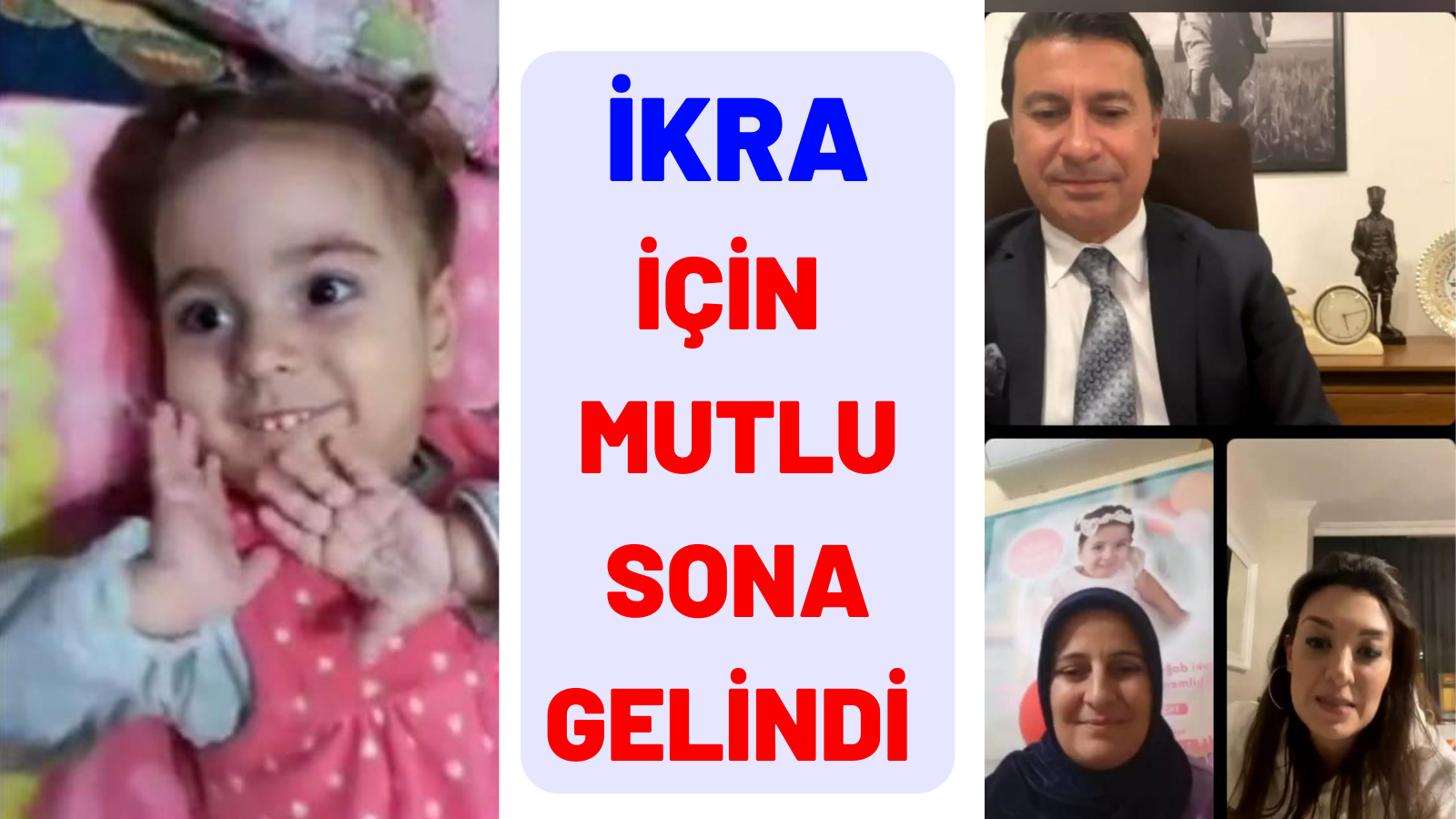 İKRA’NIN KAMPANYASINDA MUTLU SONA GELİNDİ