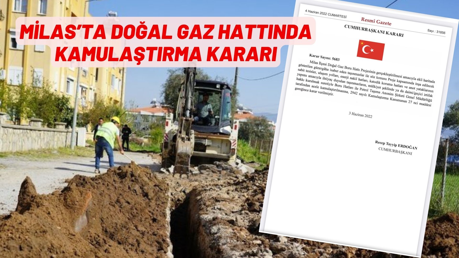 MİLAS’TA DOĞAL GAZ HATTINDA KAMULAŞTIRMA KARARI