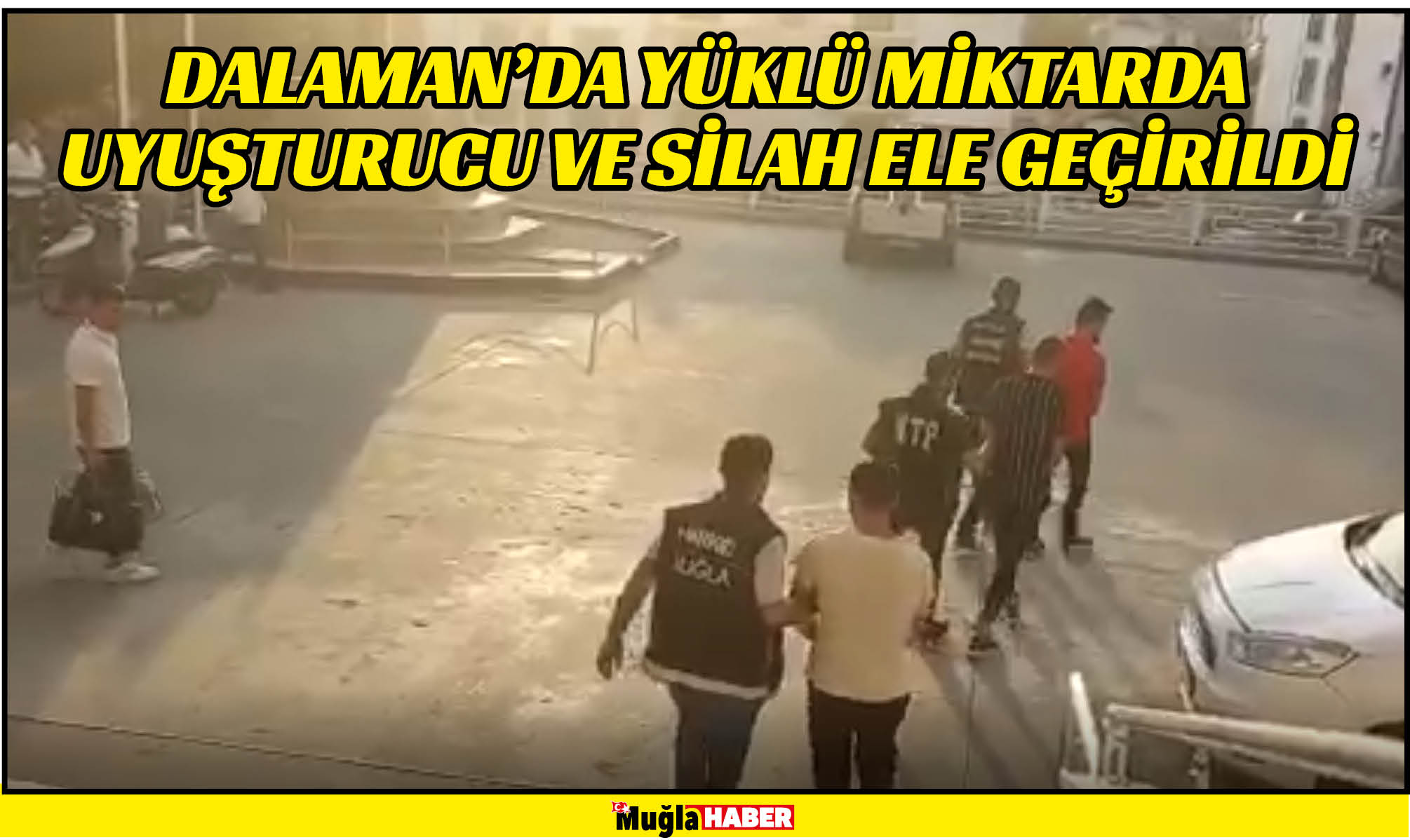 DALAMAN’DA YÜKLÜ MİKTARDA UYUŞTURUCU VE SİLAH ELE GEÇİRİLDİ