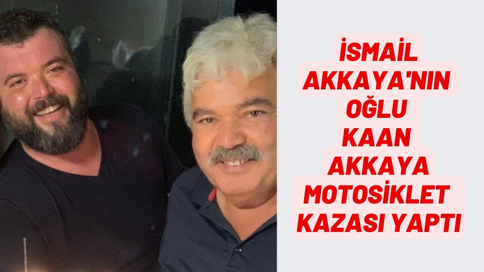 KAAN AKKAYA MOTOSİKLET KAZASI YAPTI