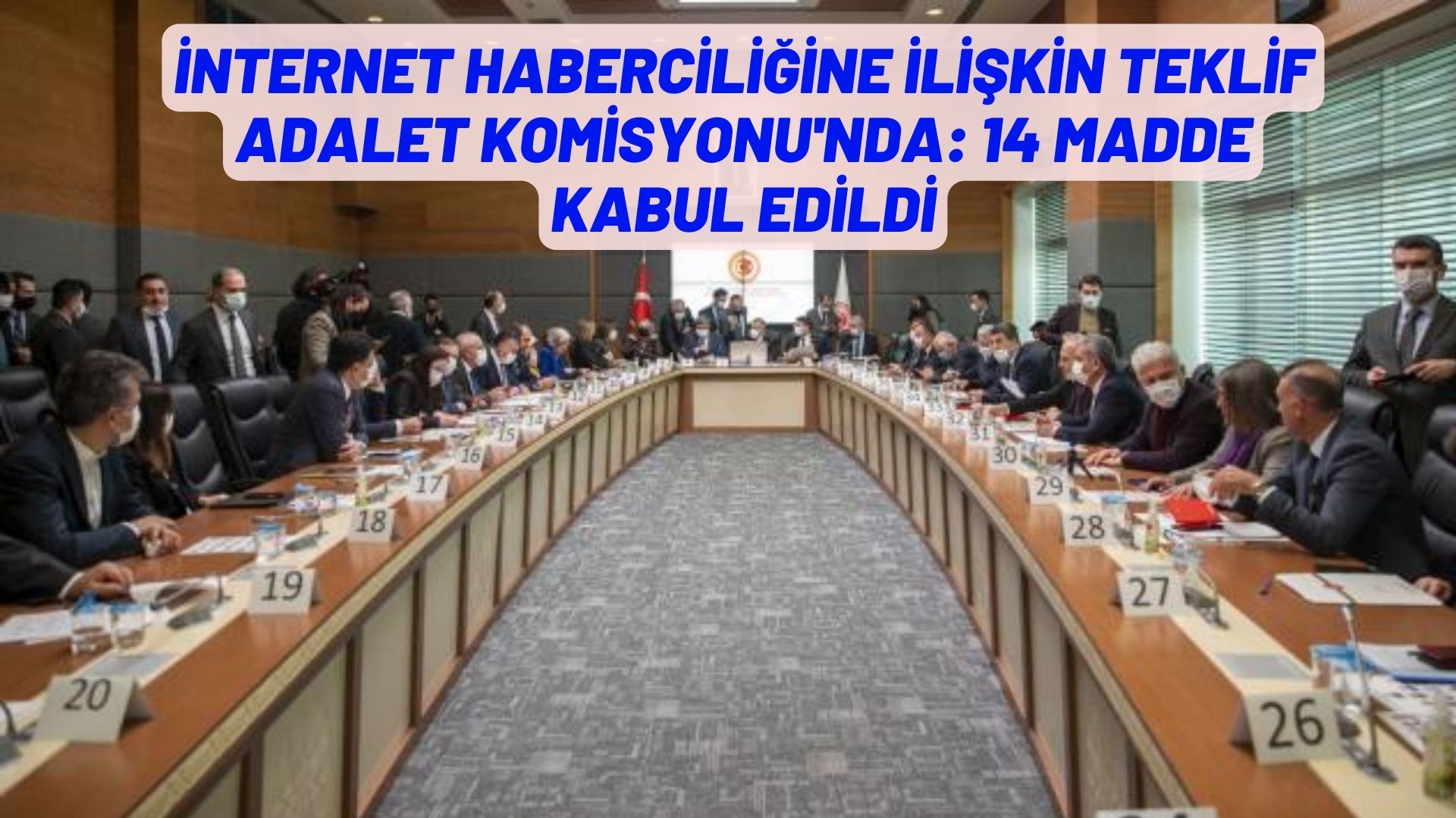 İnternet haberciliğine ilişkin teklif Adalet Komisyonu'nda: 14 madde kabul edildi