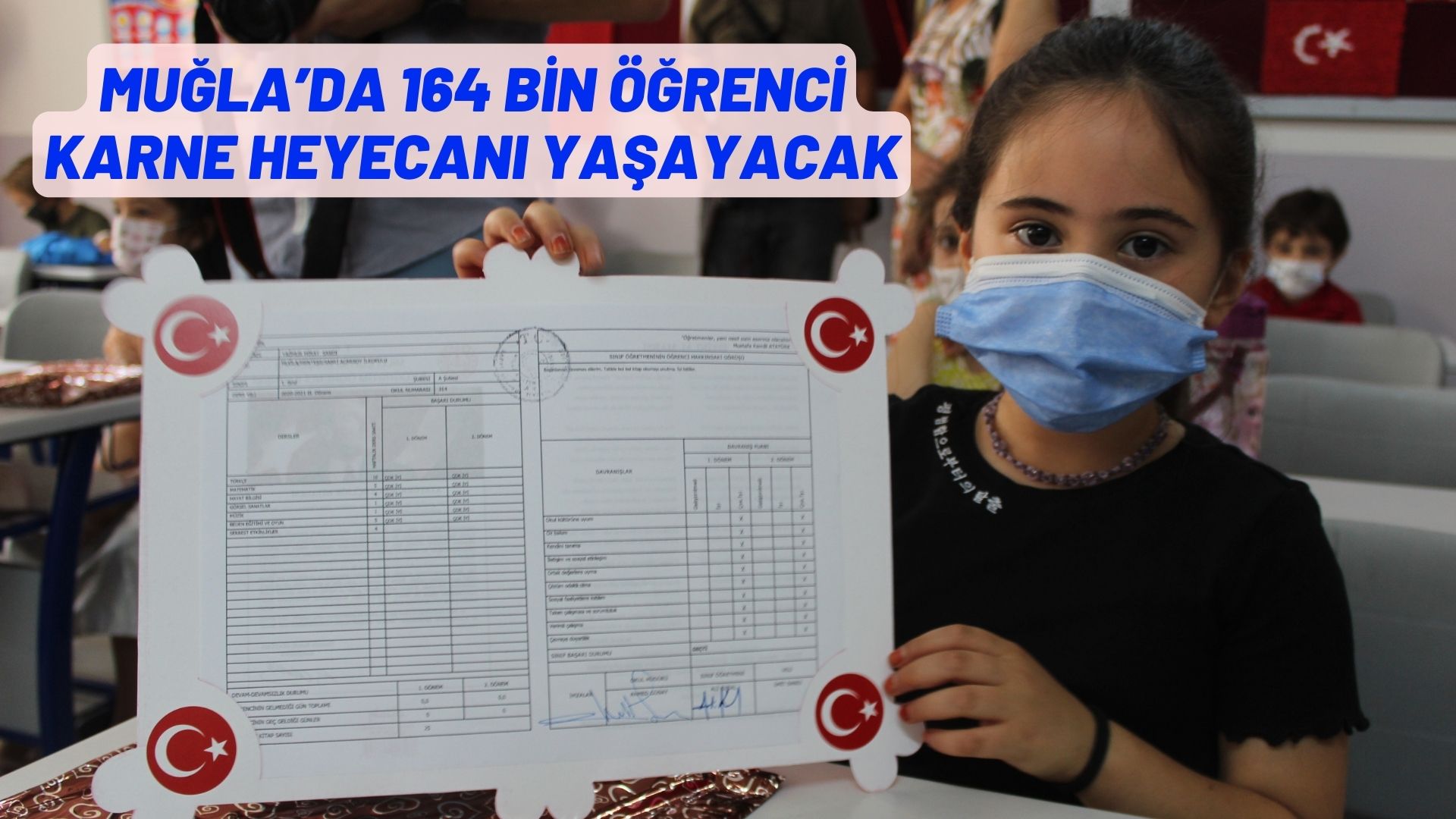 MUĞLA’DA 164 BİN ÖĞRENCİ KARNE HEYECANI YAŞAYACAK