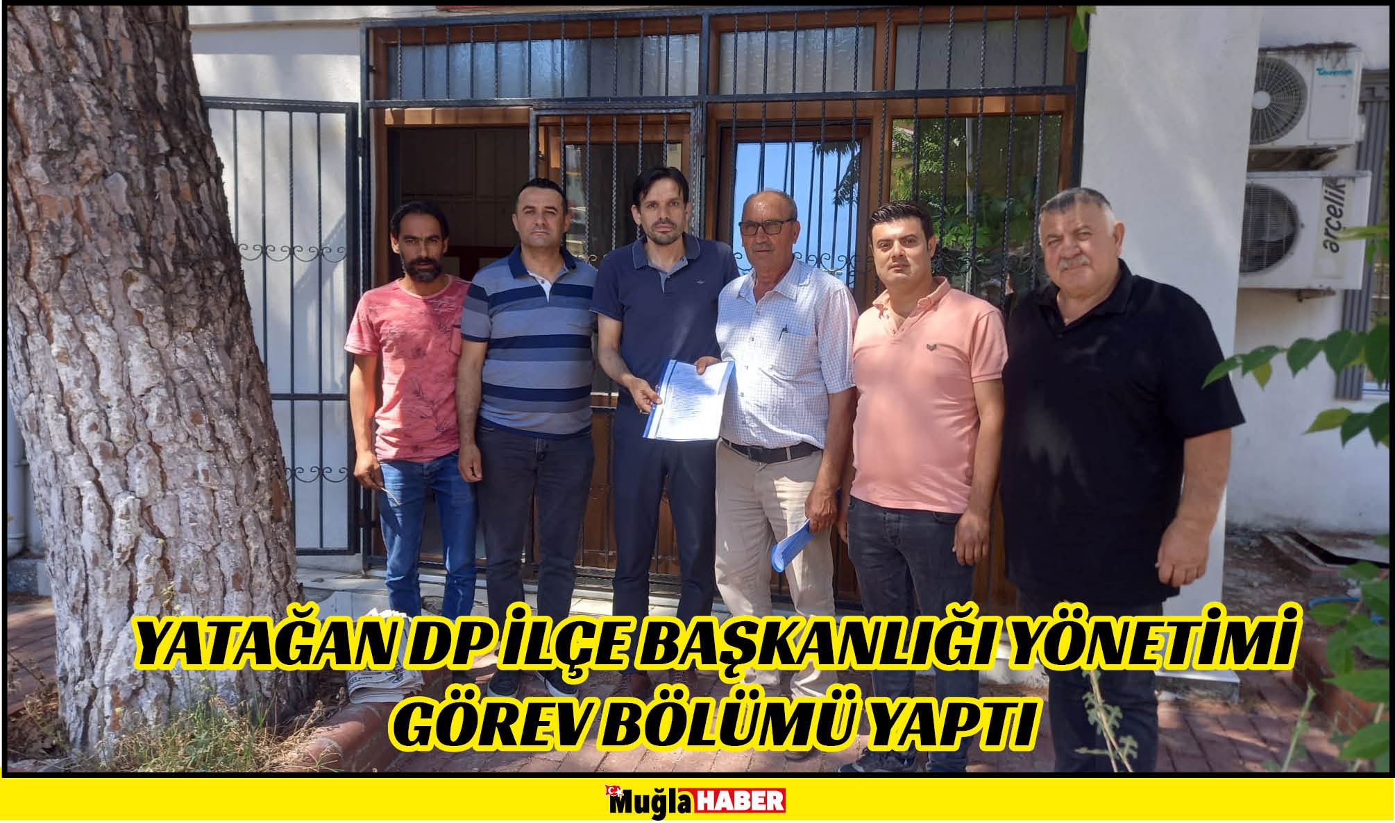 YATAĞAN DP İLÇE BAŞKANLIĞI YÖNETİMİ GÖREV BÖLÜMÜ YAPTI