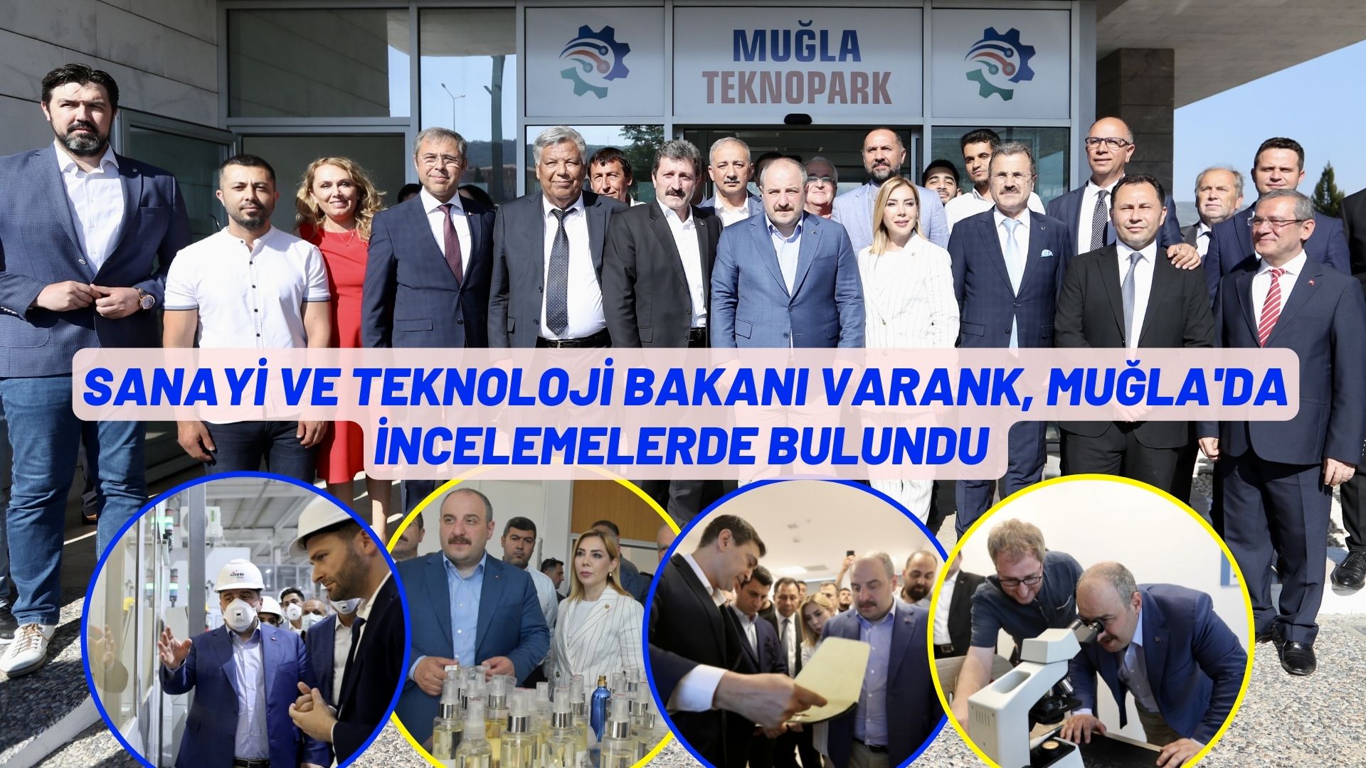 SANAYİ VE TEKNOLOJİ BAKANI VARANK, MUĞLA'DA İNCELEMELERDE BULUNDU