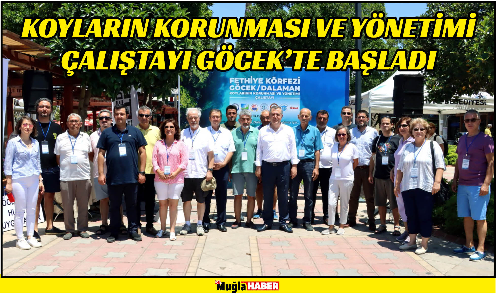 KOYLARIN KORUNMASI VE YÖNETİMİ ÇALIŞTAYI GÖCEK’TE BAŞLADI