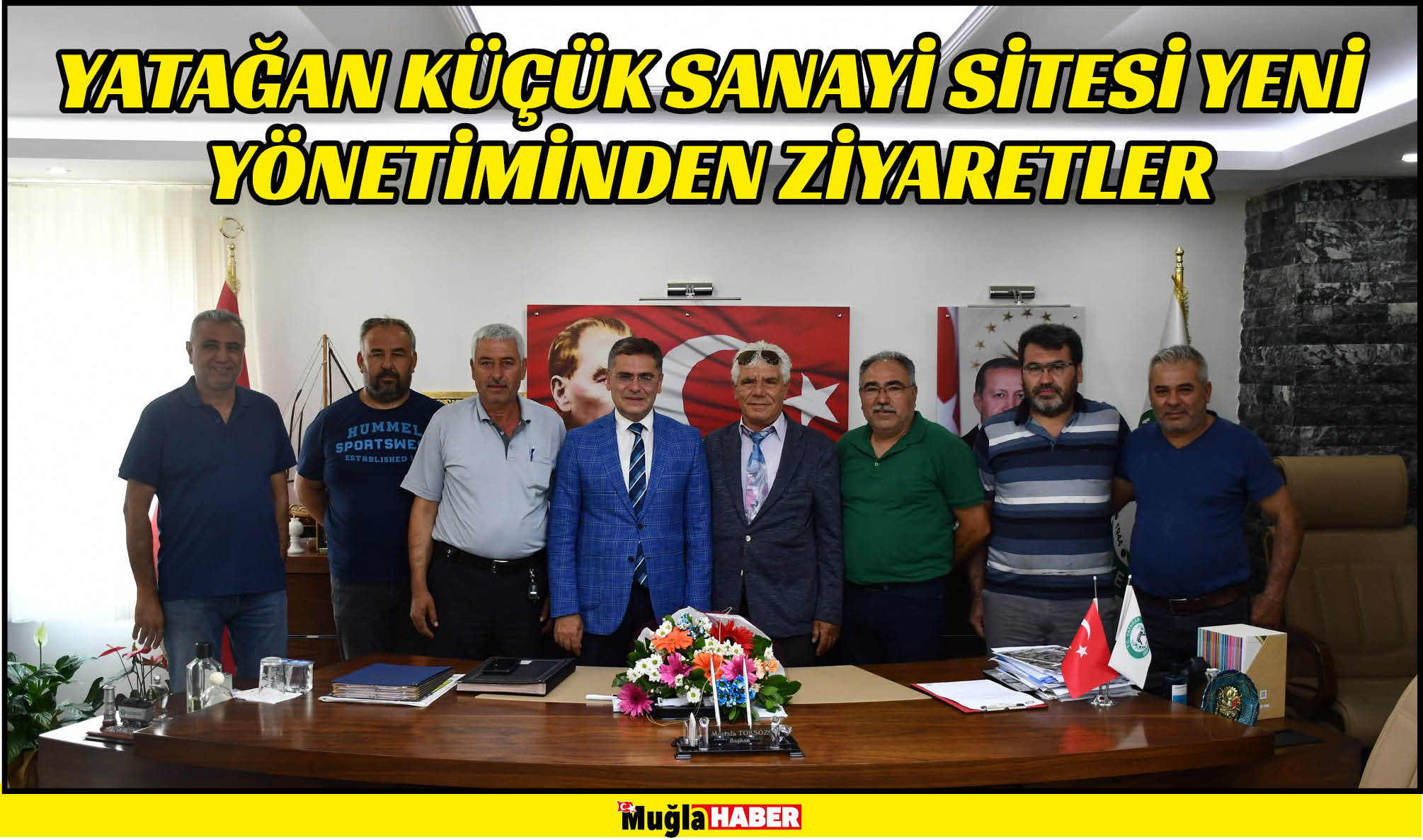 YATAĞAN KÜÇÜK SANAYİ SİTESİ YENİ YÖNETİMİNDEN ZİYARETLER