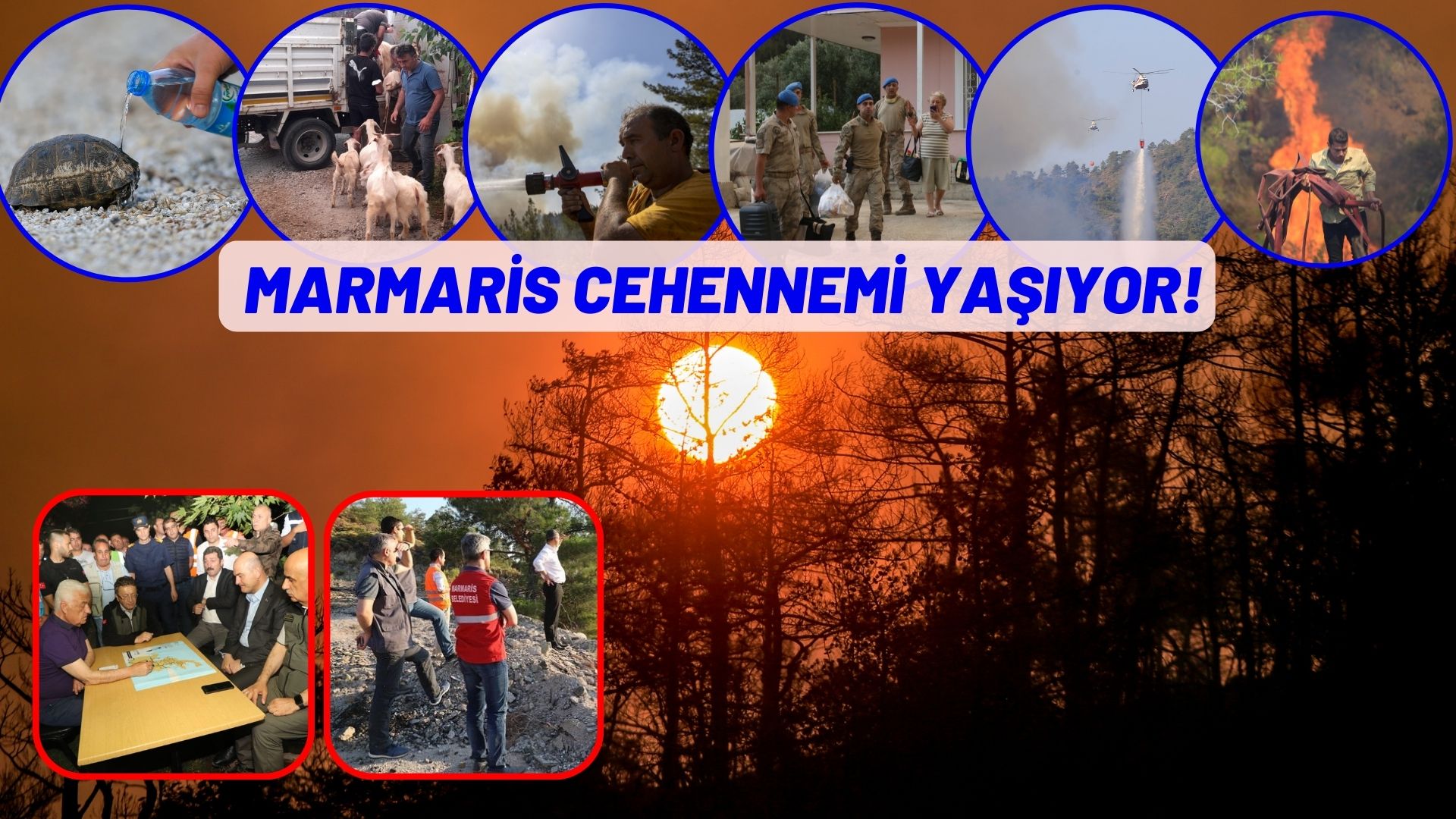 MARMARİS CEHENNEMİ YAŞIYOR!