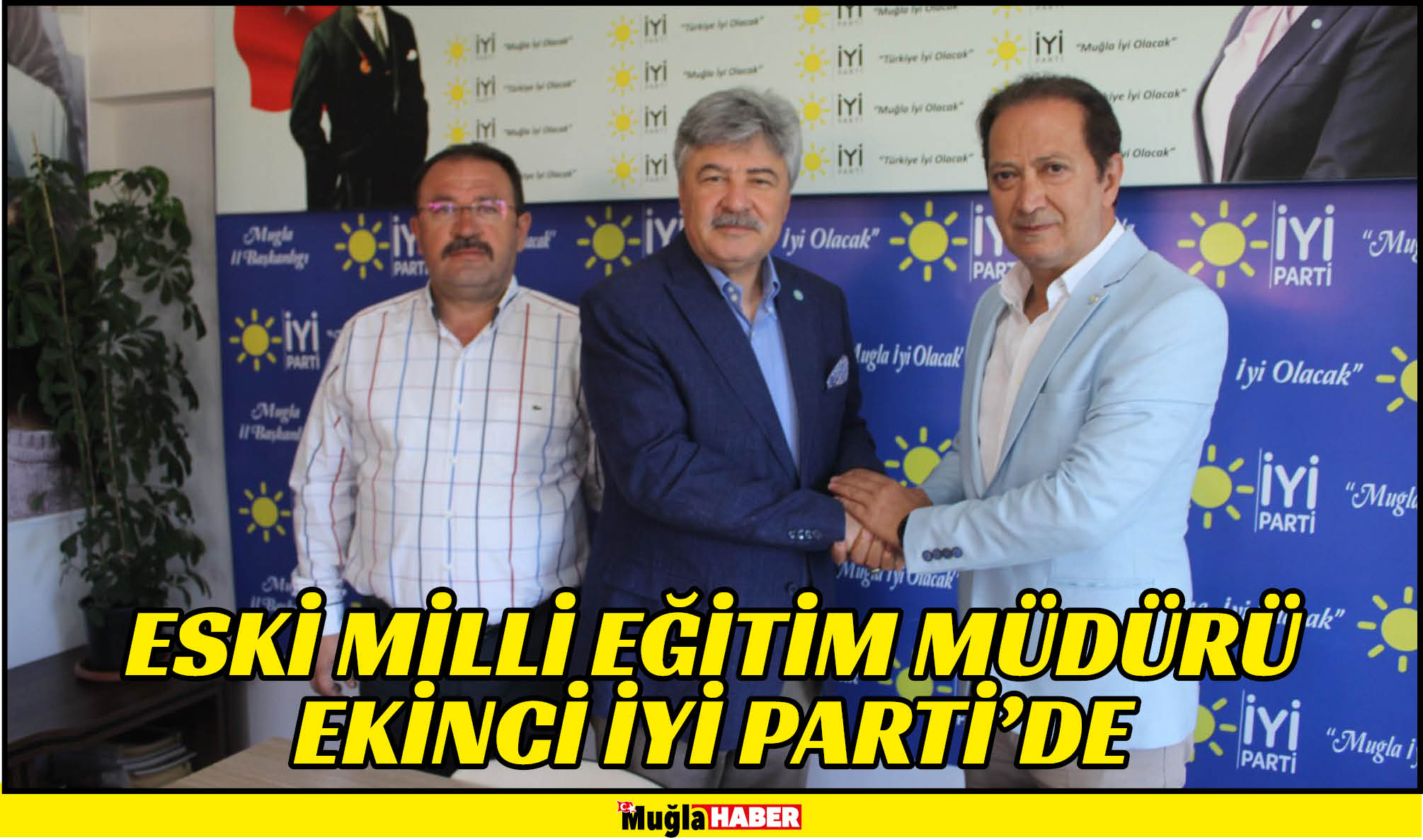 ESKİ MİLLİ EĞİTİM MÜDÜRÜ EKİNCİ İYİ PARTİ’DE