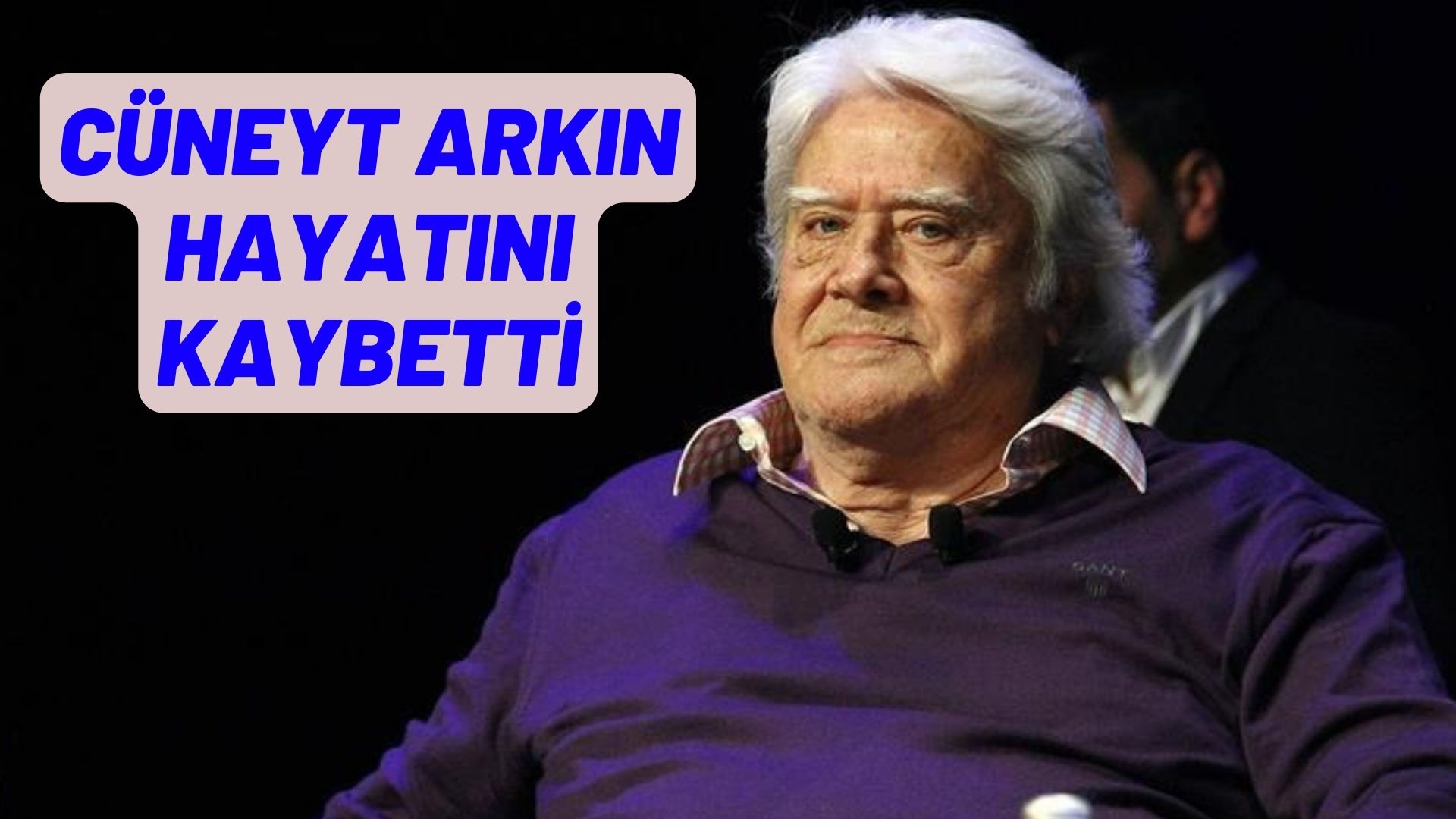 Cüneyt Arkın hayatını kaybetti