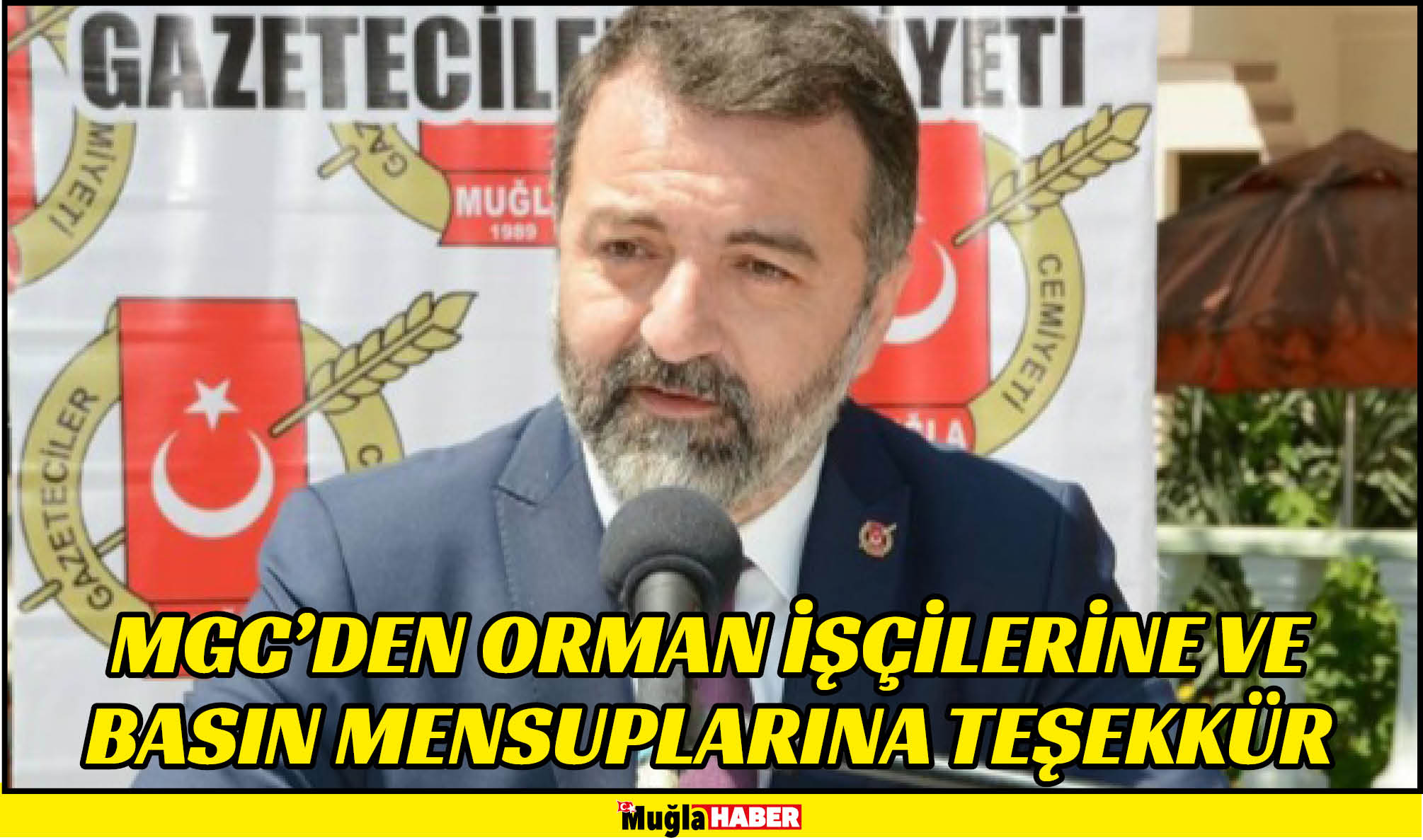 MGC’DEN ORMAN İŞÇİLERİNE VE BASIN MENSUPLARINA TEŞEKKÜR