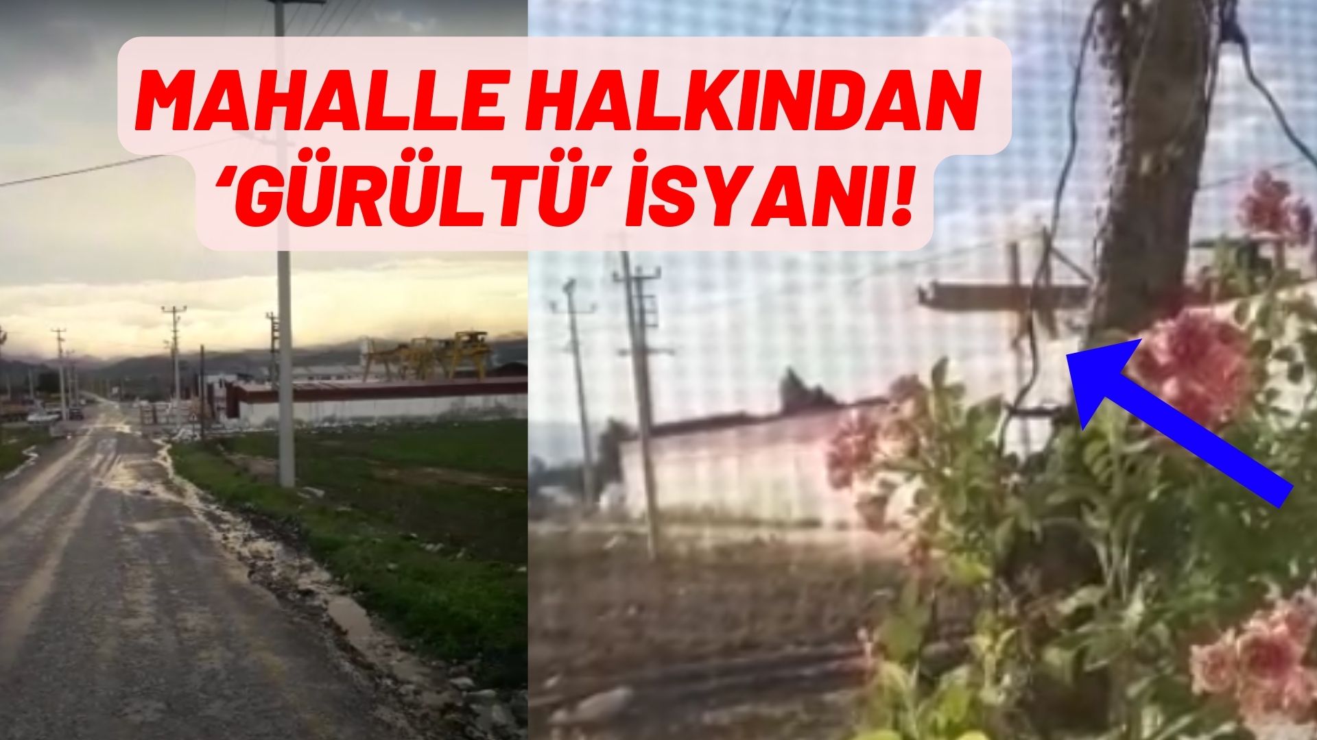 MAHALLE HALKINDAN ‘GÜRÜLTÜ’  İSYANI!